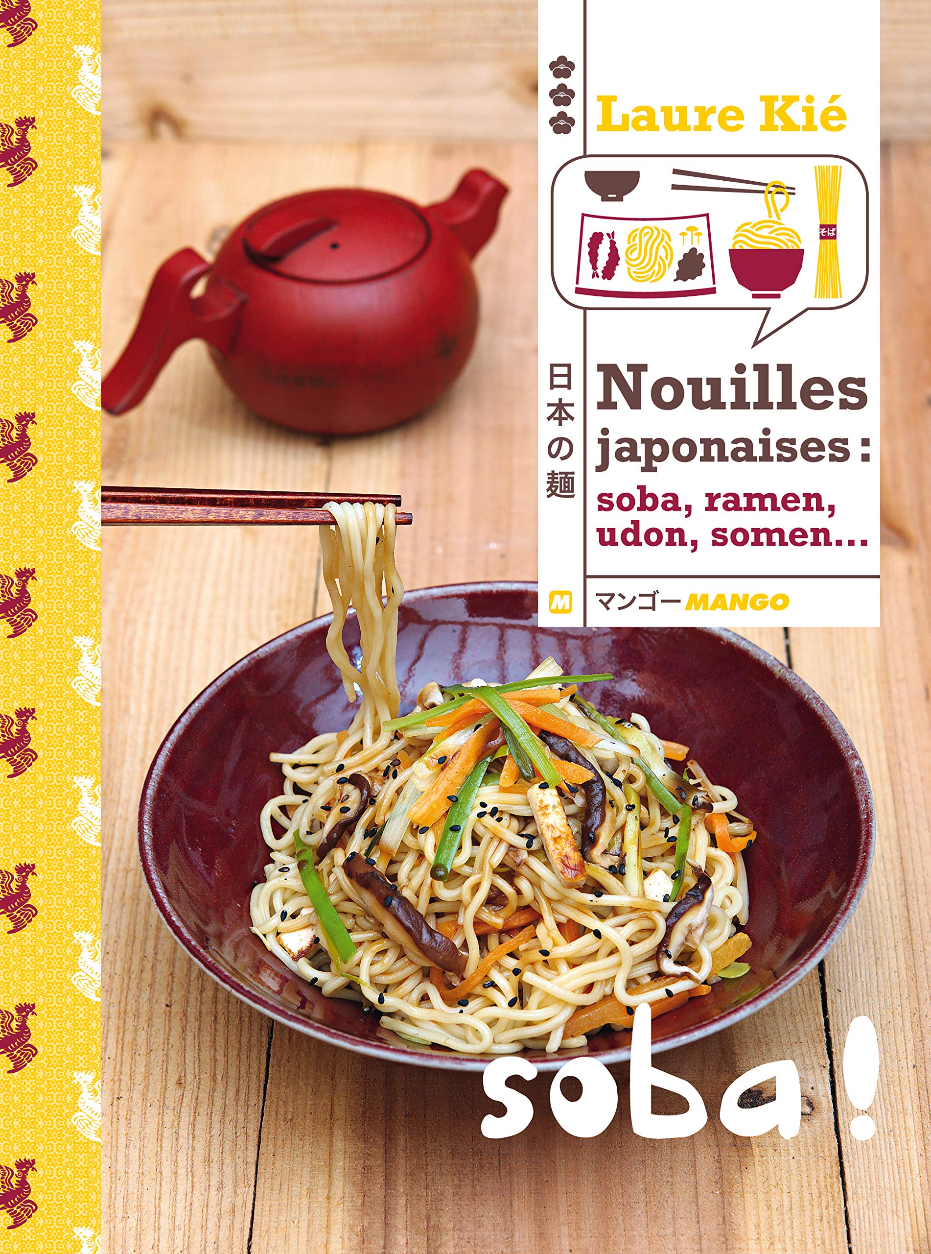 Nouilles Japonaises : Soba, Ramen, Somen, Udon book