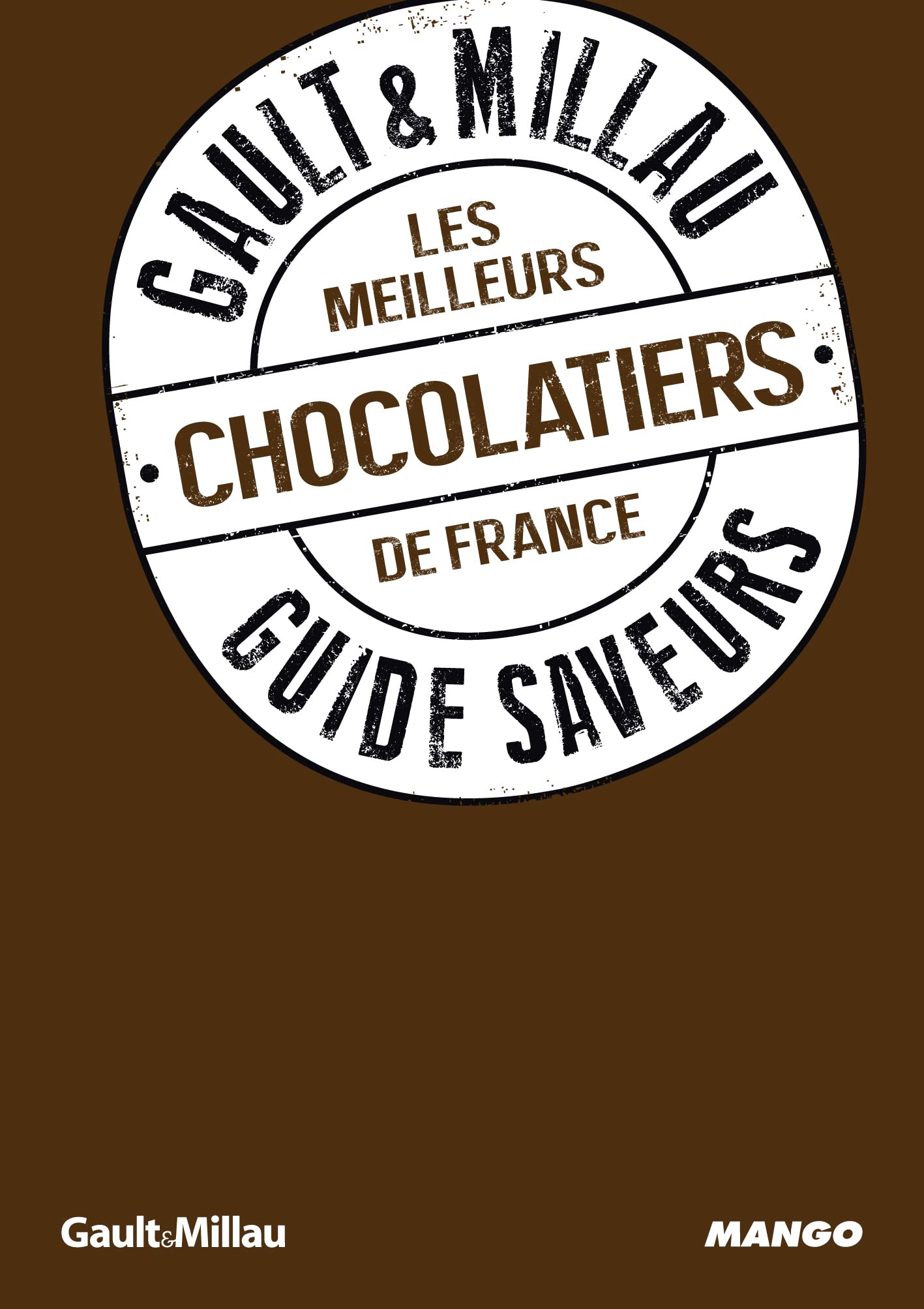 Les meilleurs chocolatiers de France: Guide saveurs GAULT&MILLAU book