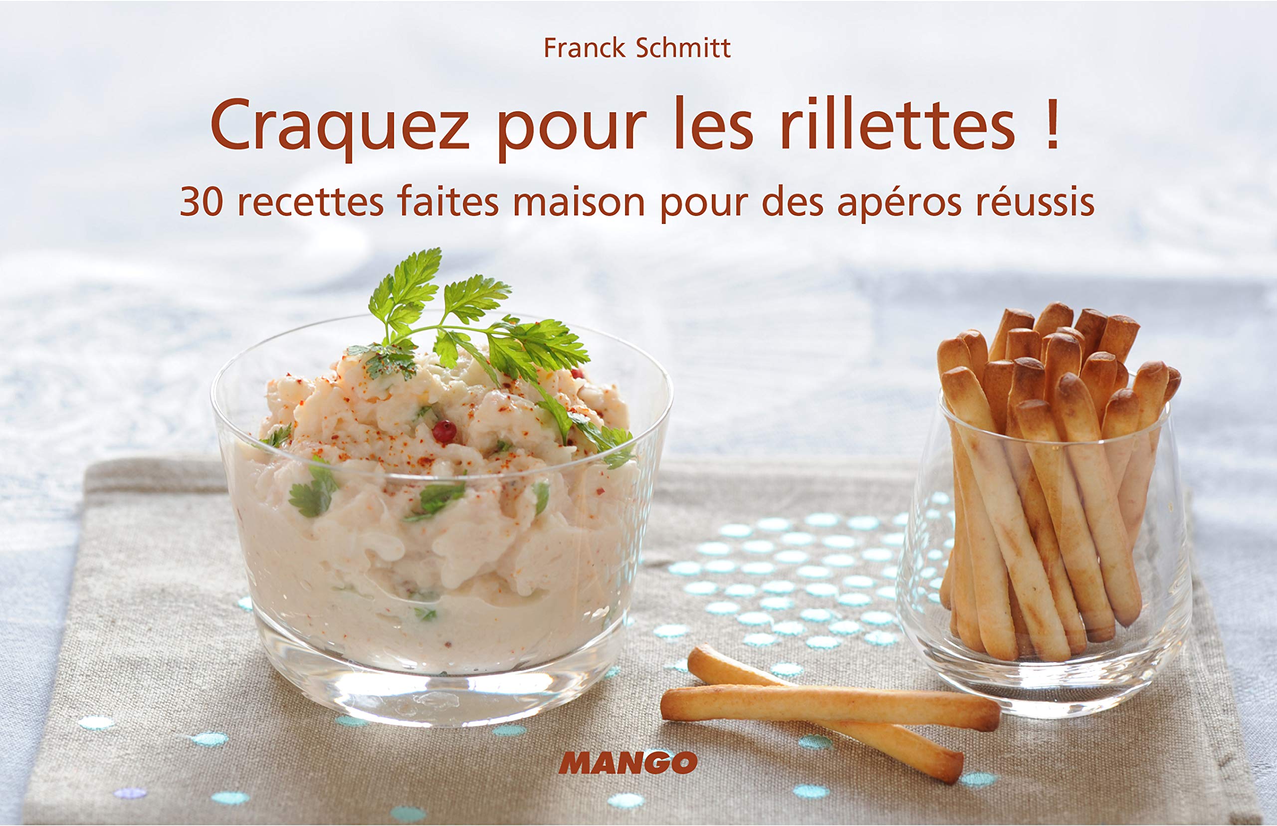 Craquez pour les rillettes !: 30 recettes faites maison pour des apéros réussis book