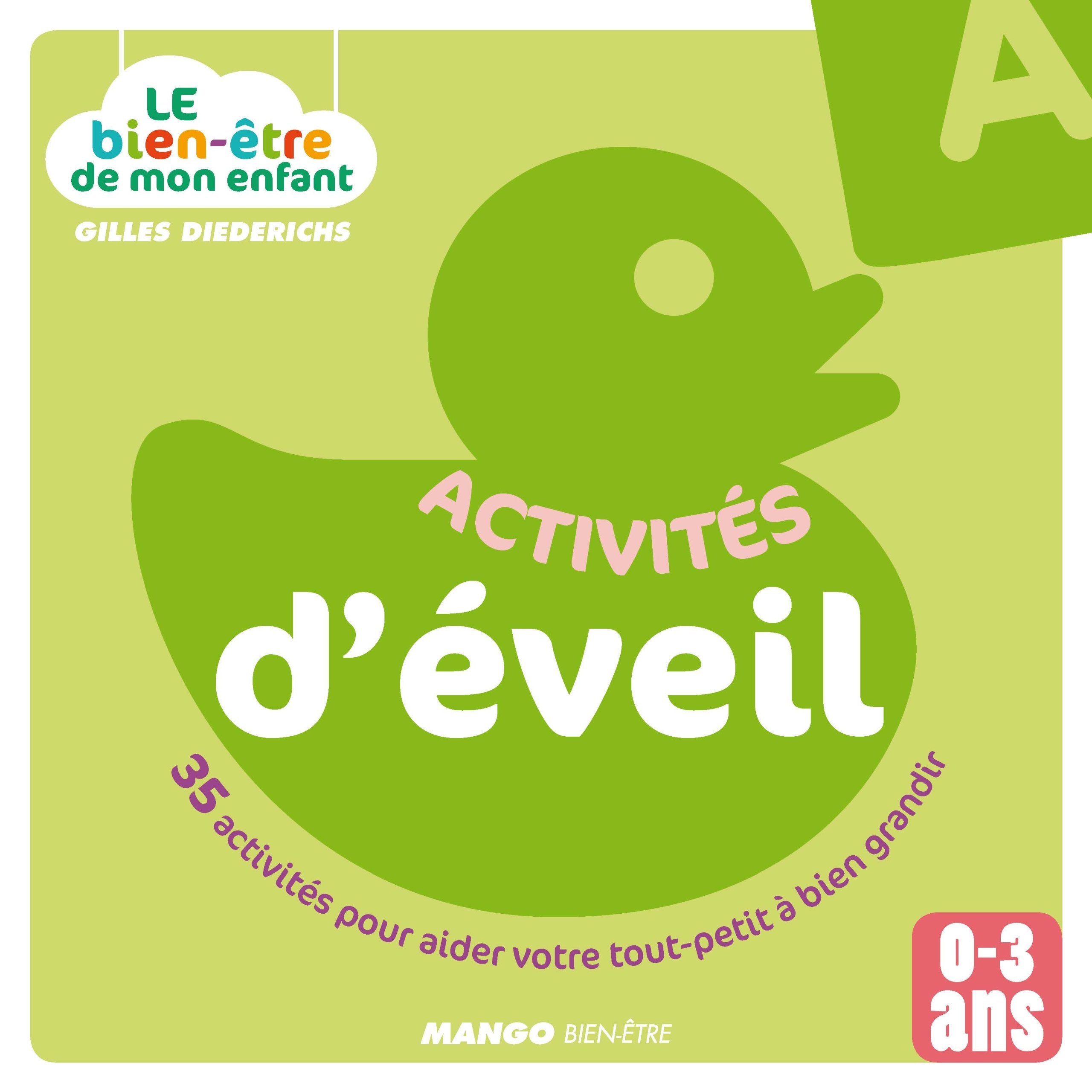 Activités d'éveil: 35 activités pour aider votre tout-petit à bien grandir Parents & Children