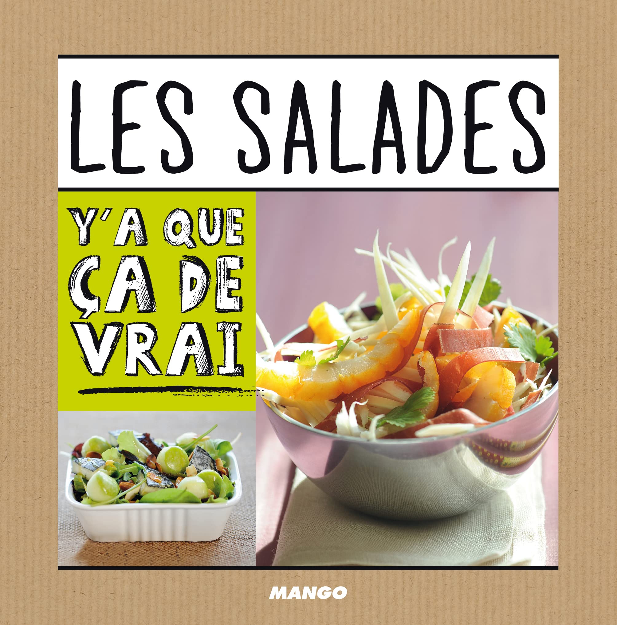 Les salades: Y'a que ça de vrai! book