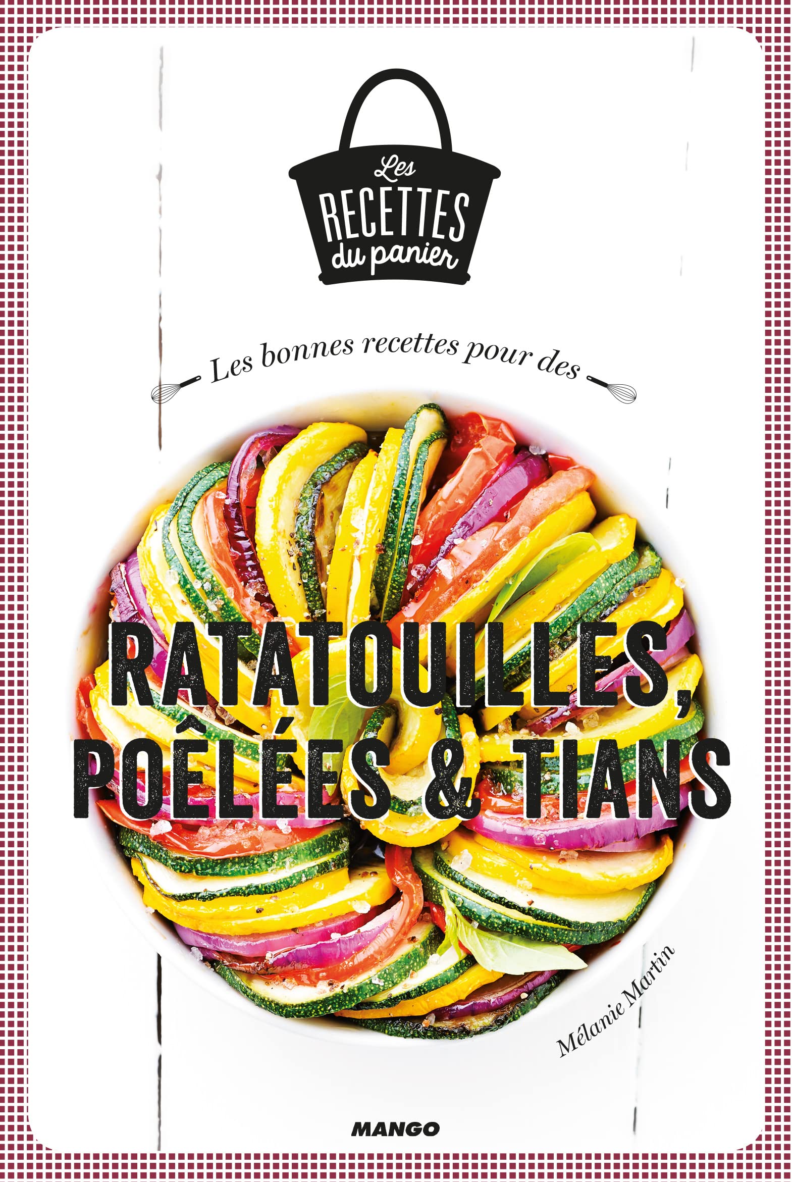RATATOUILLES, POELEES ET TIANS book