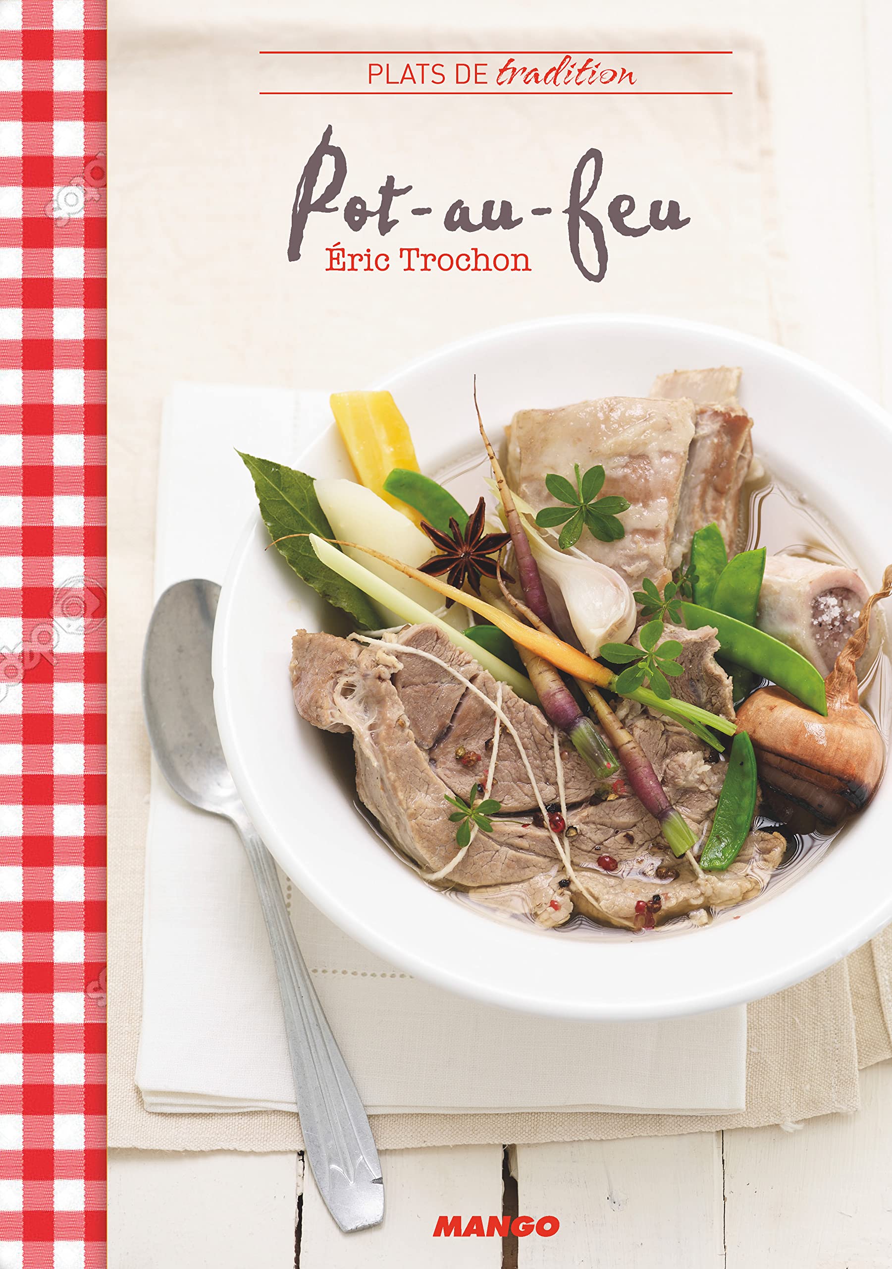 Pot-au-feu: La recette de base et ses variantes régionales et du monde book