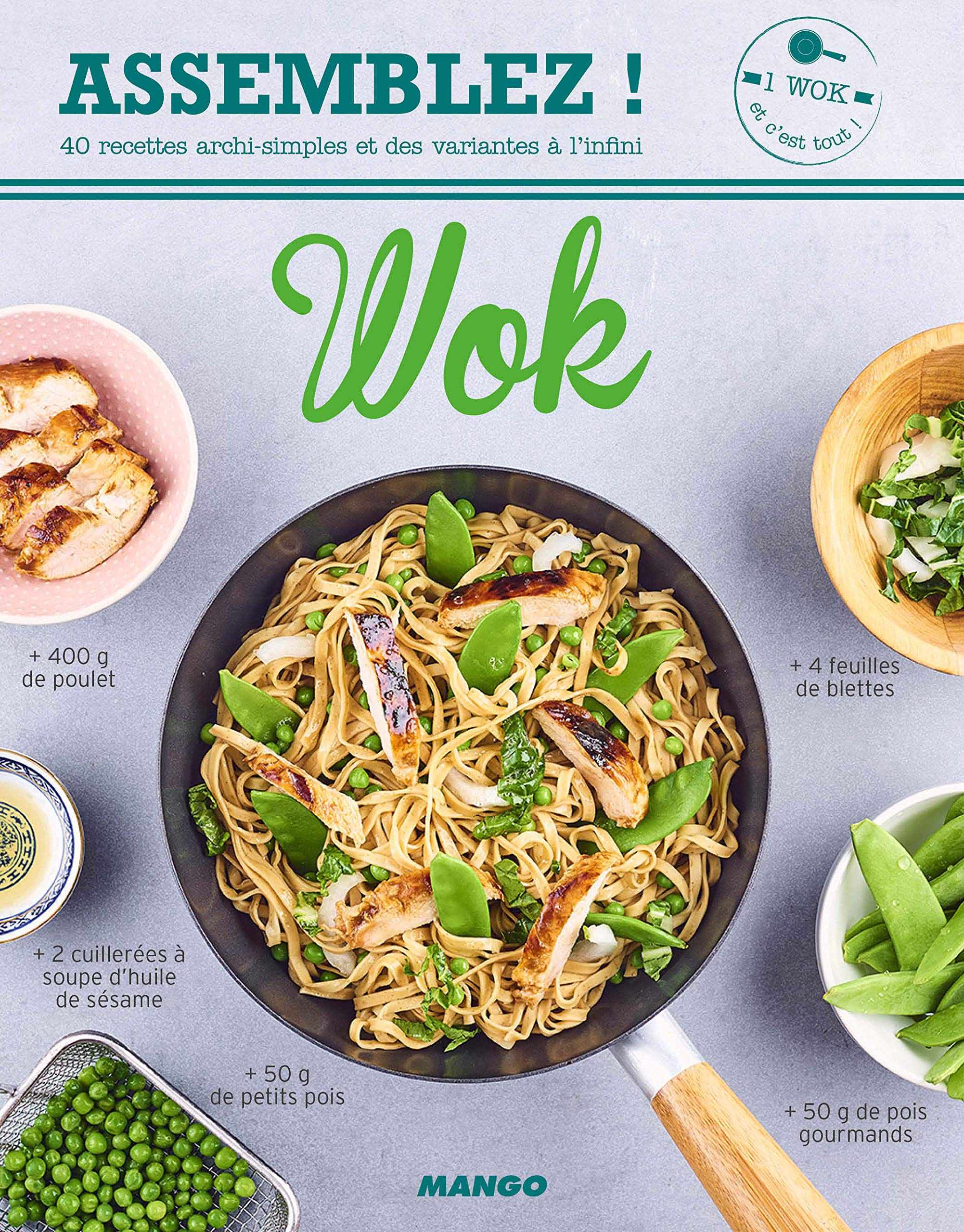 Wok: 40 recettes archi-simples et des variantes à l'infini book