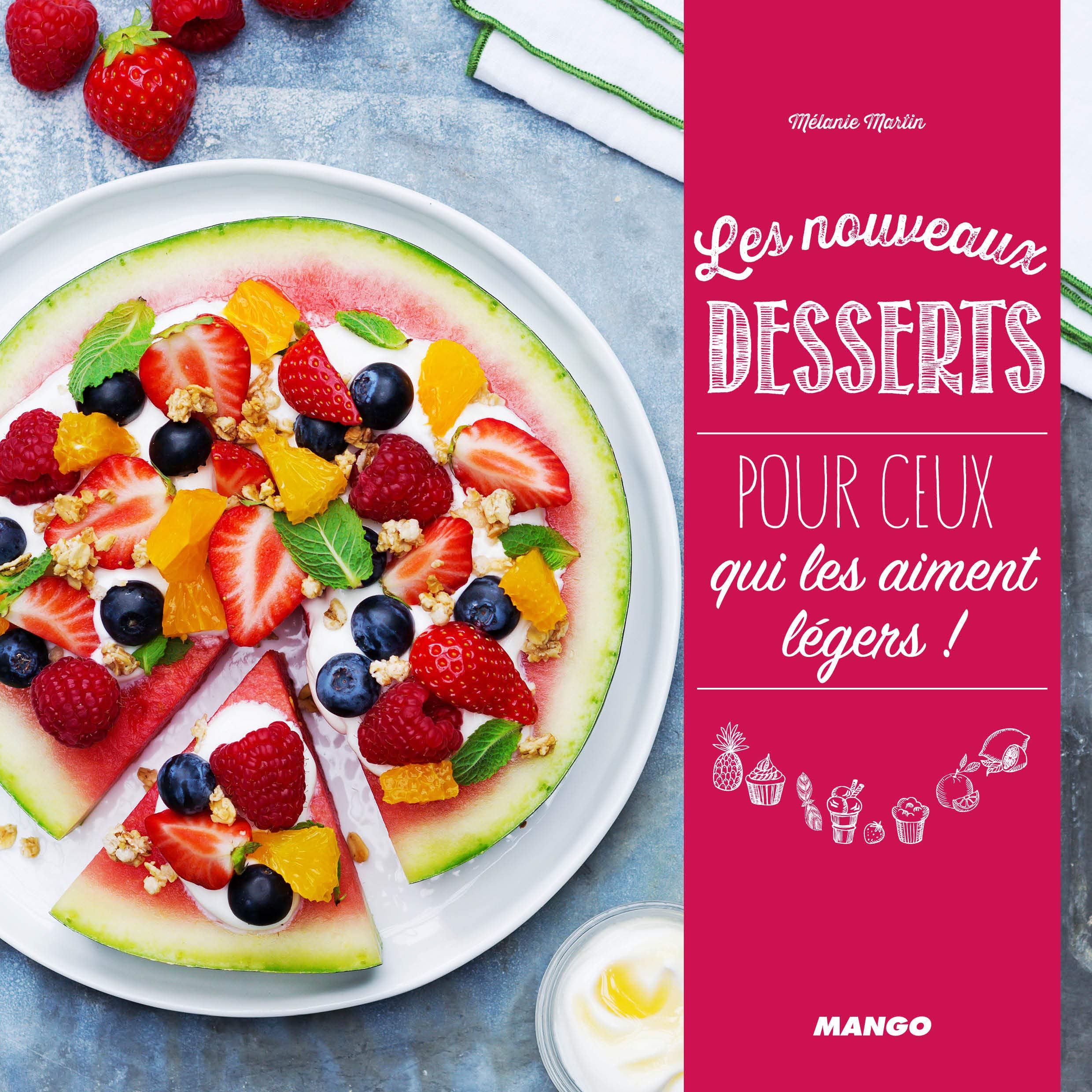 Les nouveaux desserts: Pour ceux qui les aiment légers ! book