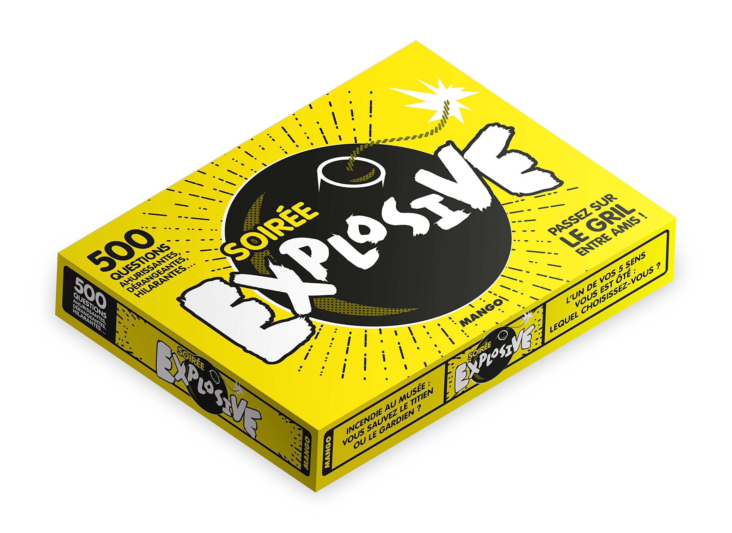 Soirée explosive: 500 questions ahurissantes, dérangeantes, hilarantes pour passer vos amis sur le gril ! book