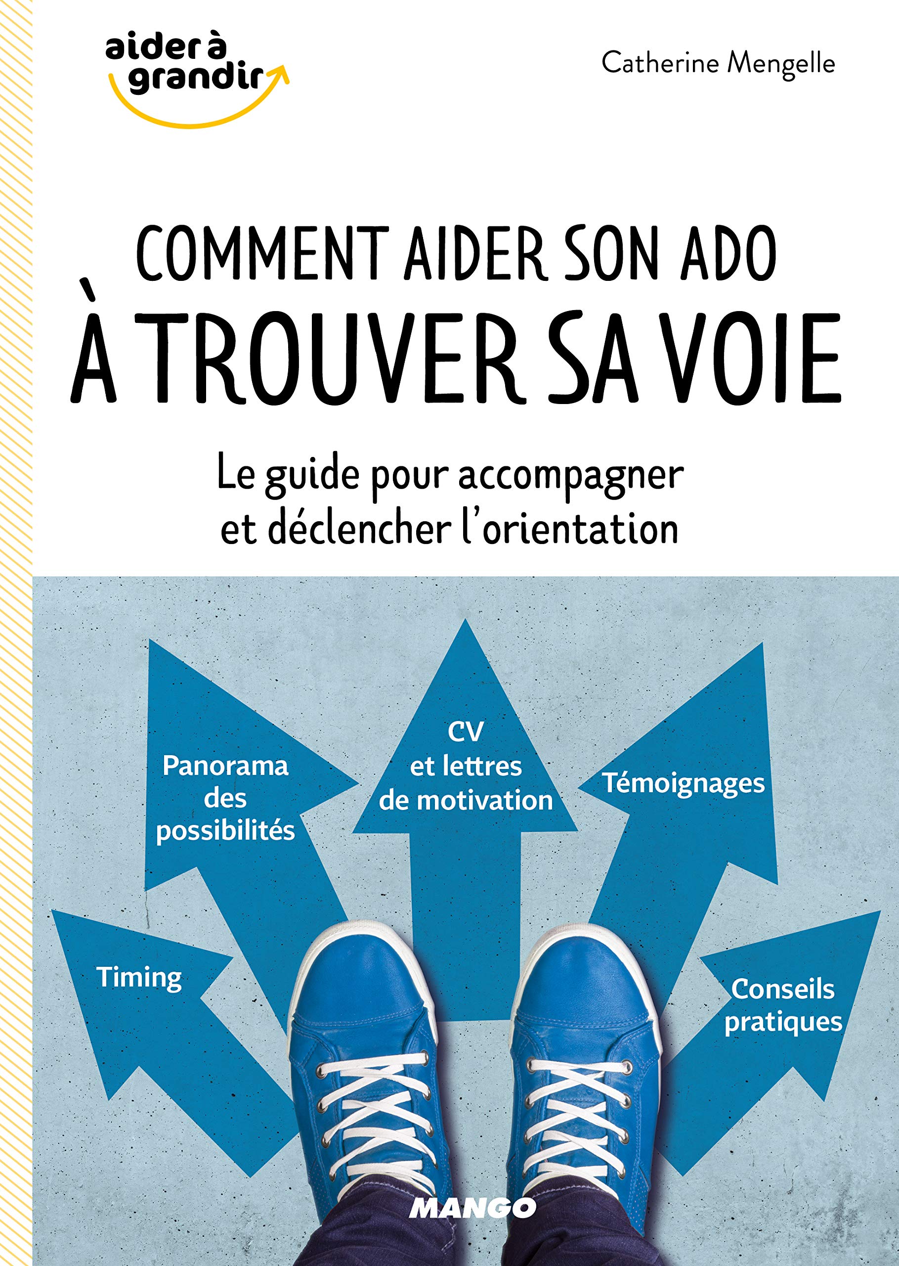 Comment aider son ado à trouver sa voie ?: Le guide pour accompagner et déclencher l'orientation book