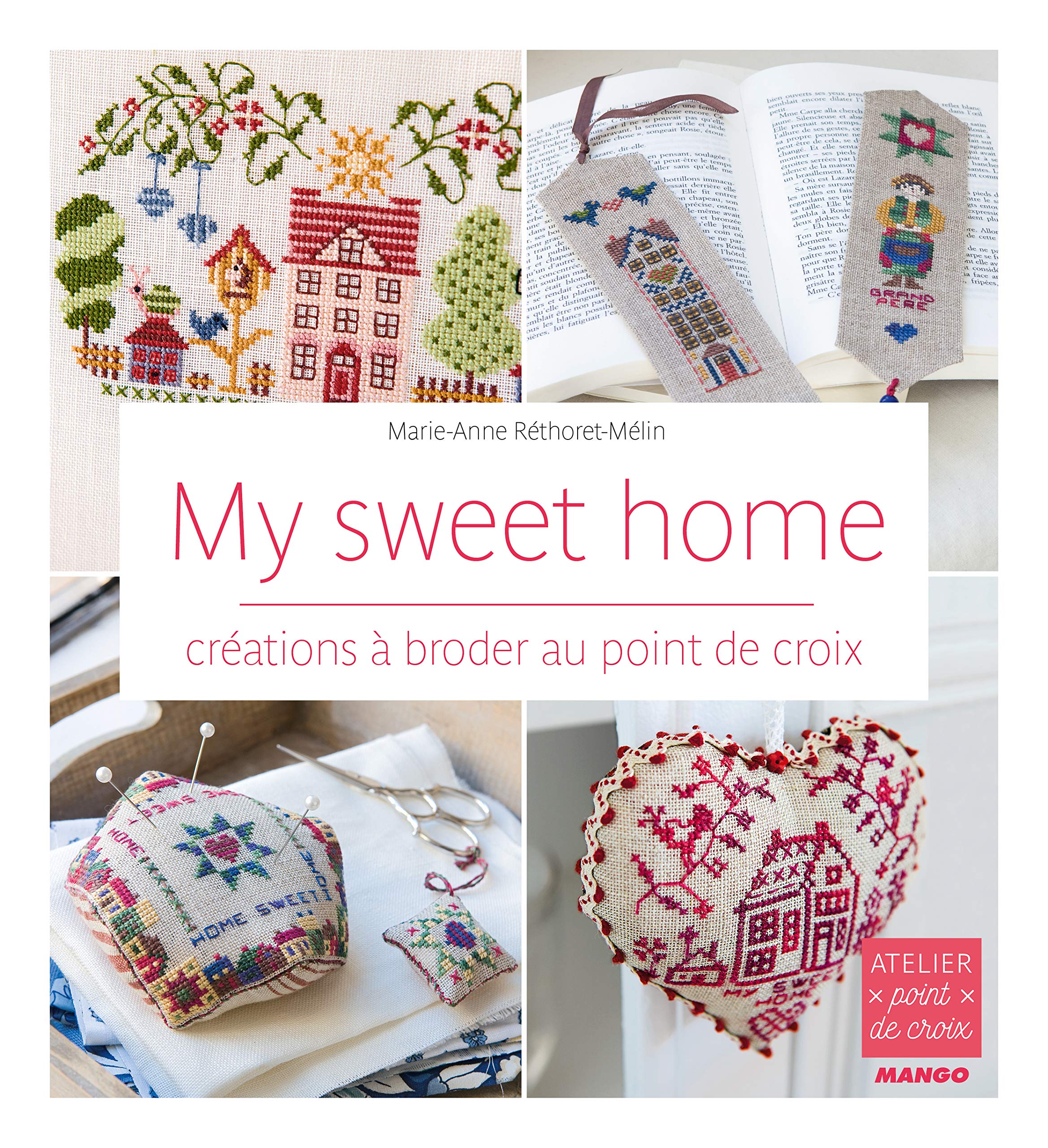 My sweet home: Créations à broder au point de croix book