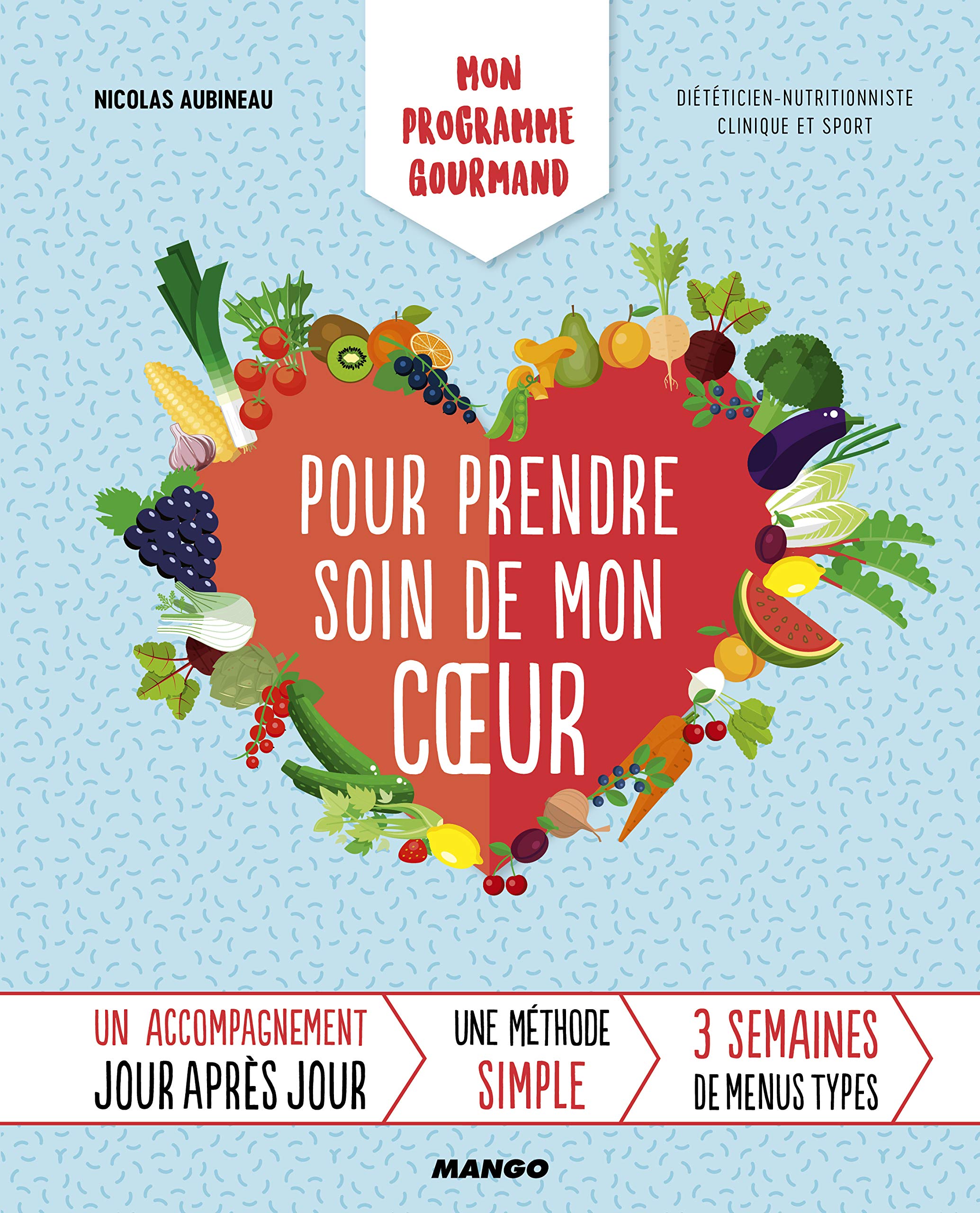 Mon programme gourmand pour prendre soin de mon c ur book