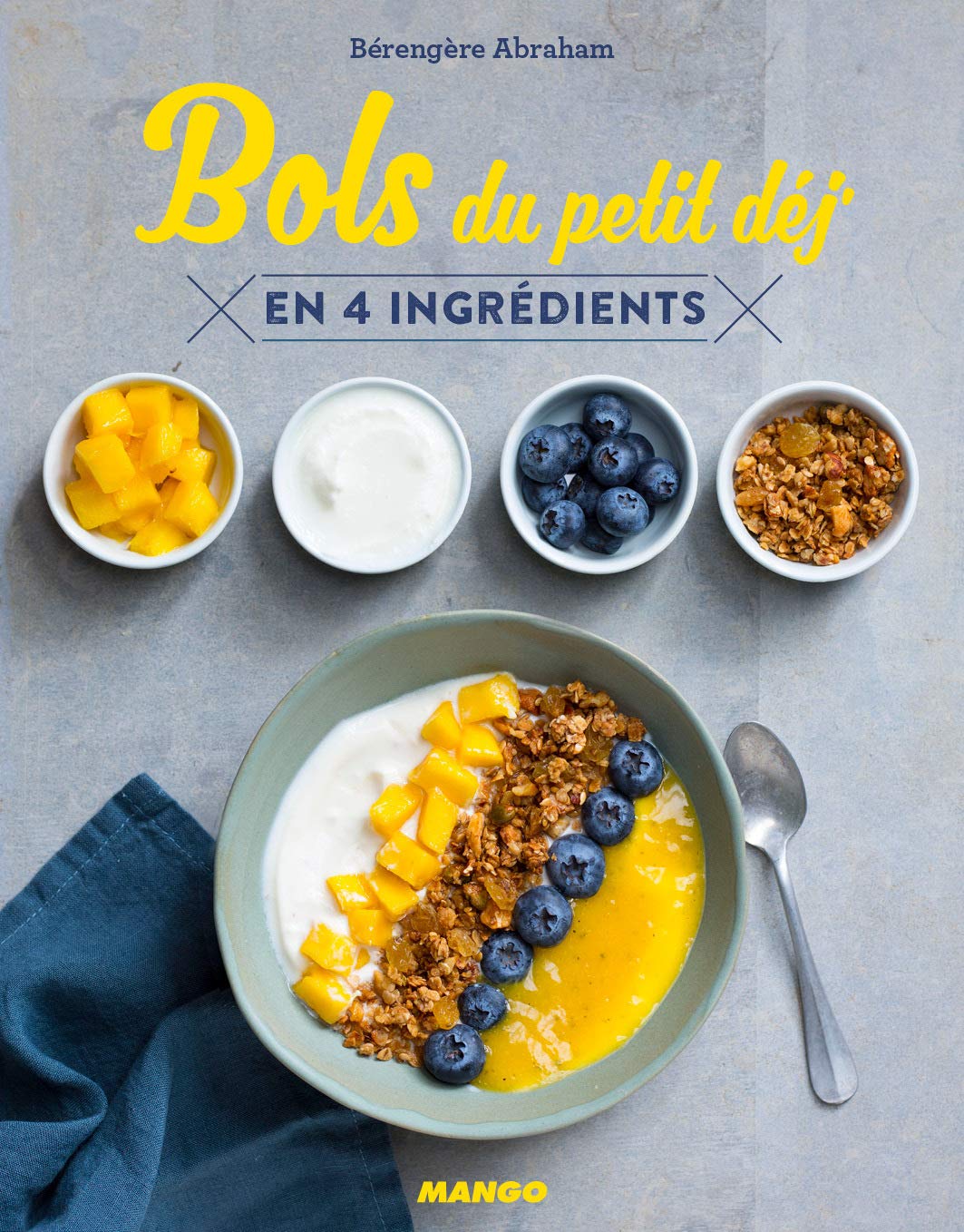 Bols du petit dej: en 4 ingrédients book