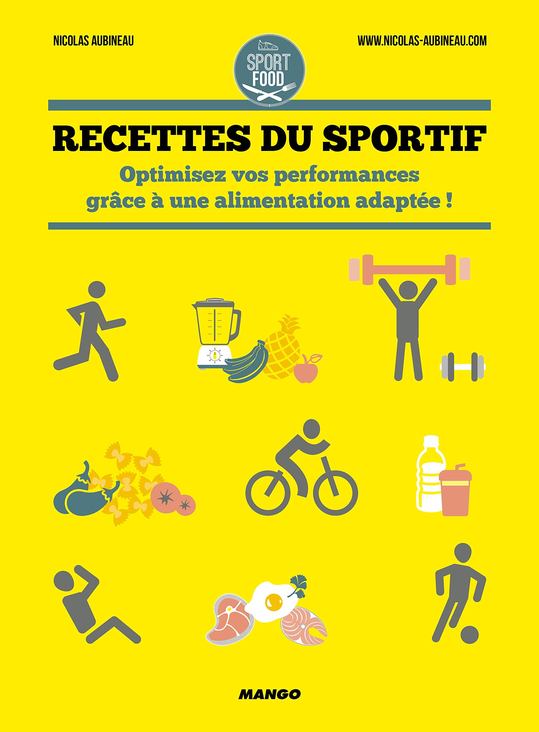 Recettes du sportif: Optimisez vos performances ! Health, Nutrition & Fitness