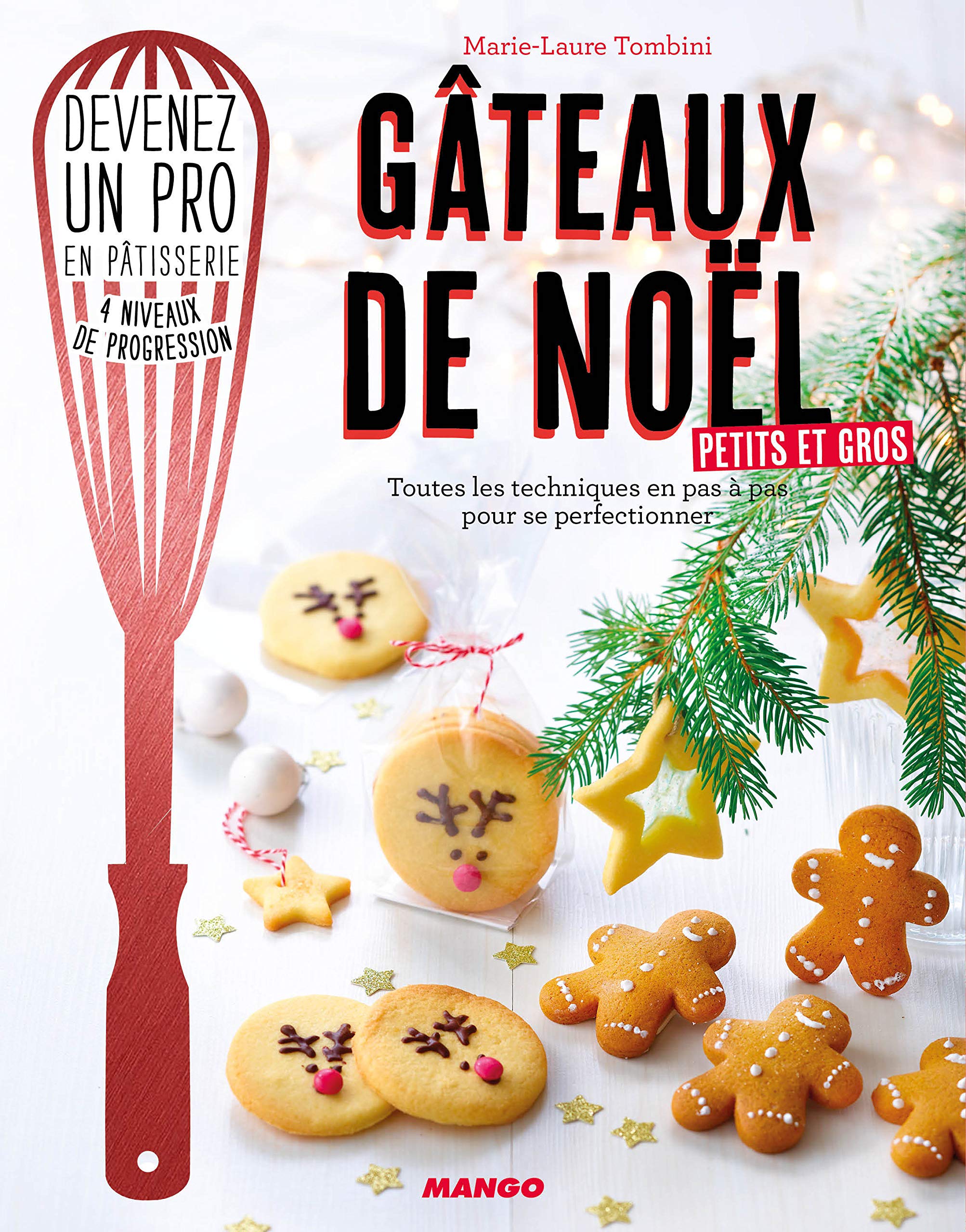 Gâteaux de Noël: Toutes les techniques en pas à pas pour se perfectionner Leisure, Home & Garden