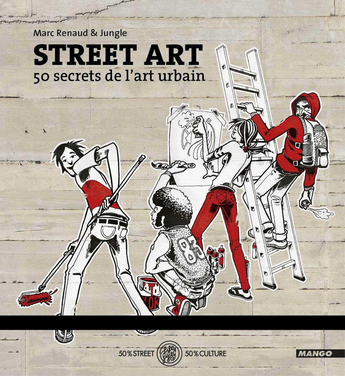 Street Art: 50 secrets de l'art urbain book