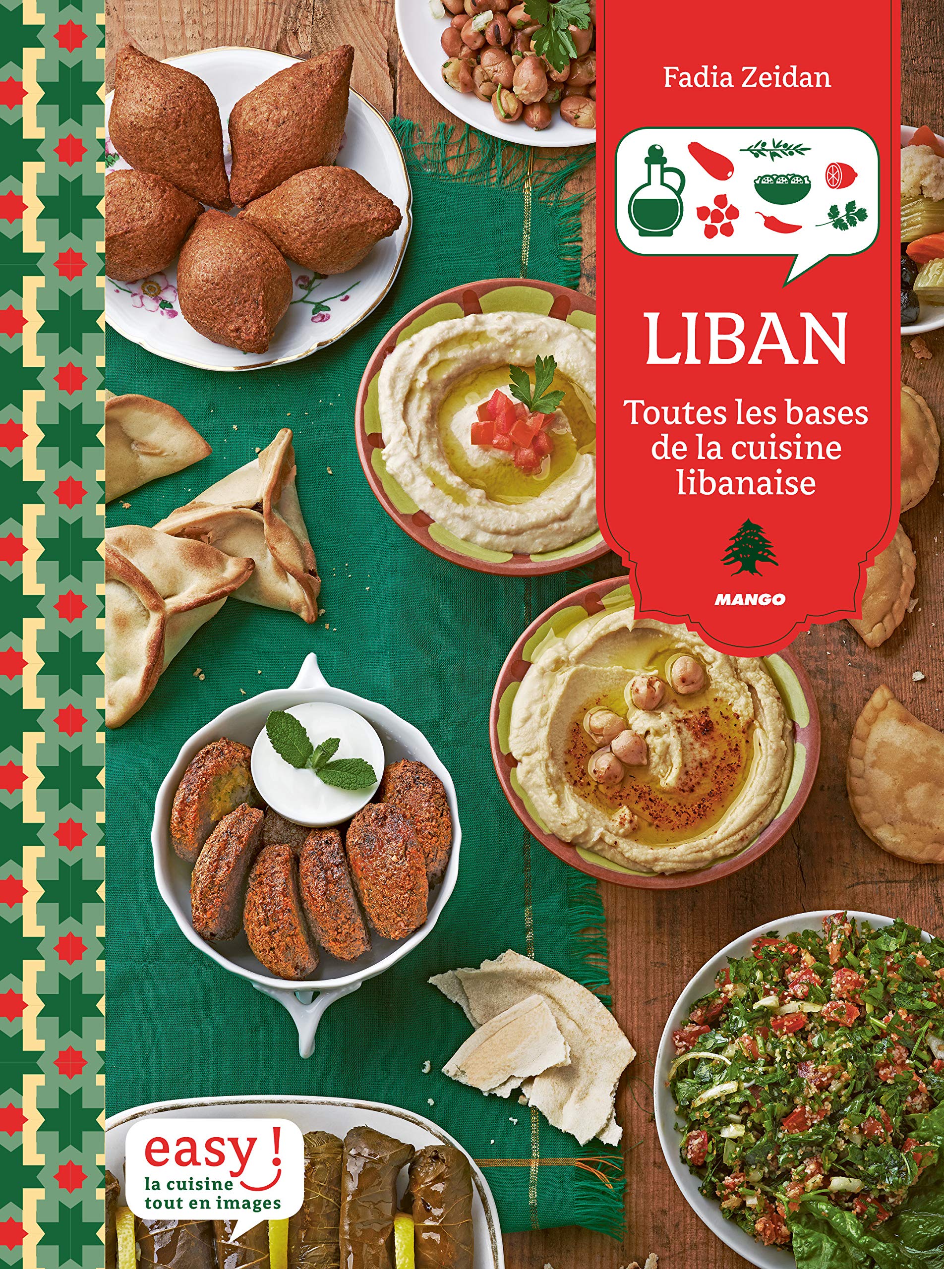 Liban: Toutes les bases de la cuisine libanaise Cooking & Enjoying