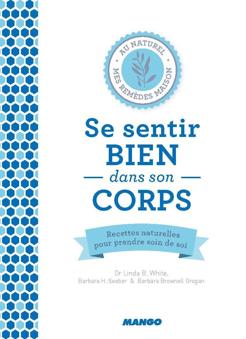 Se sentir bien dans son corps: Recettes naturelles pour prendre soin de soi book