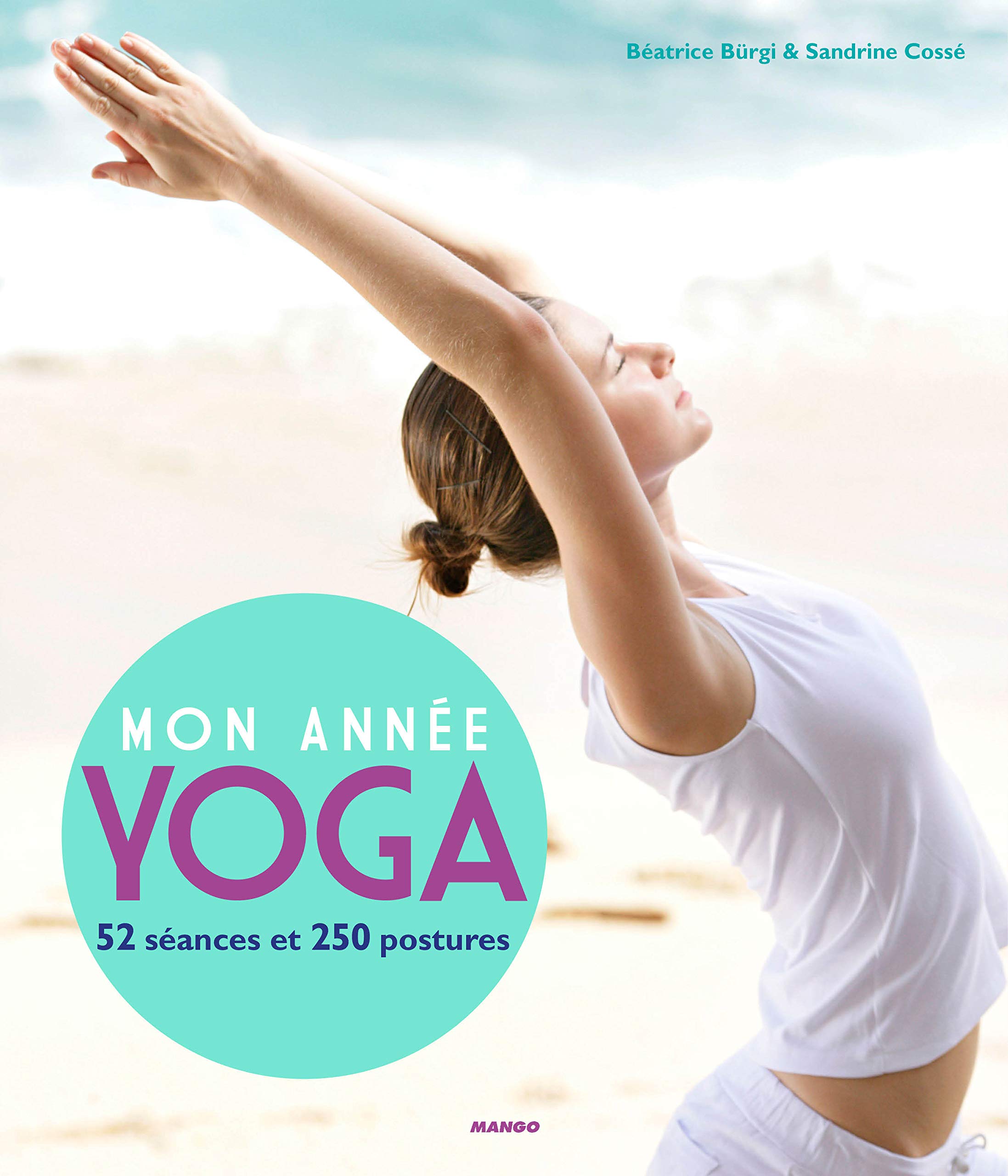 Mon année yoga: 52 séances et 250 postures de yoga book