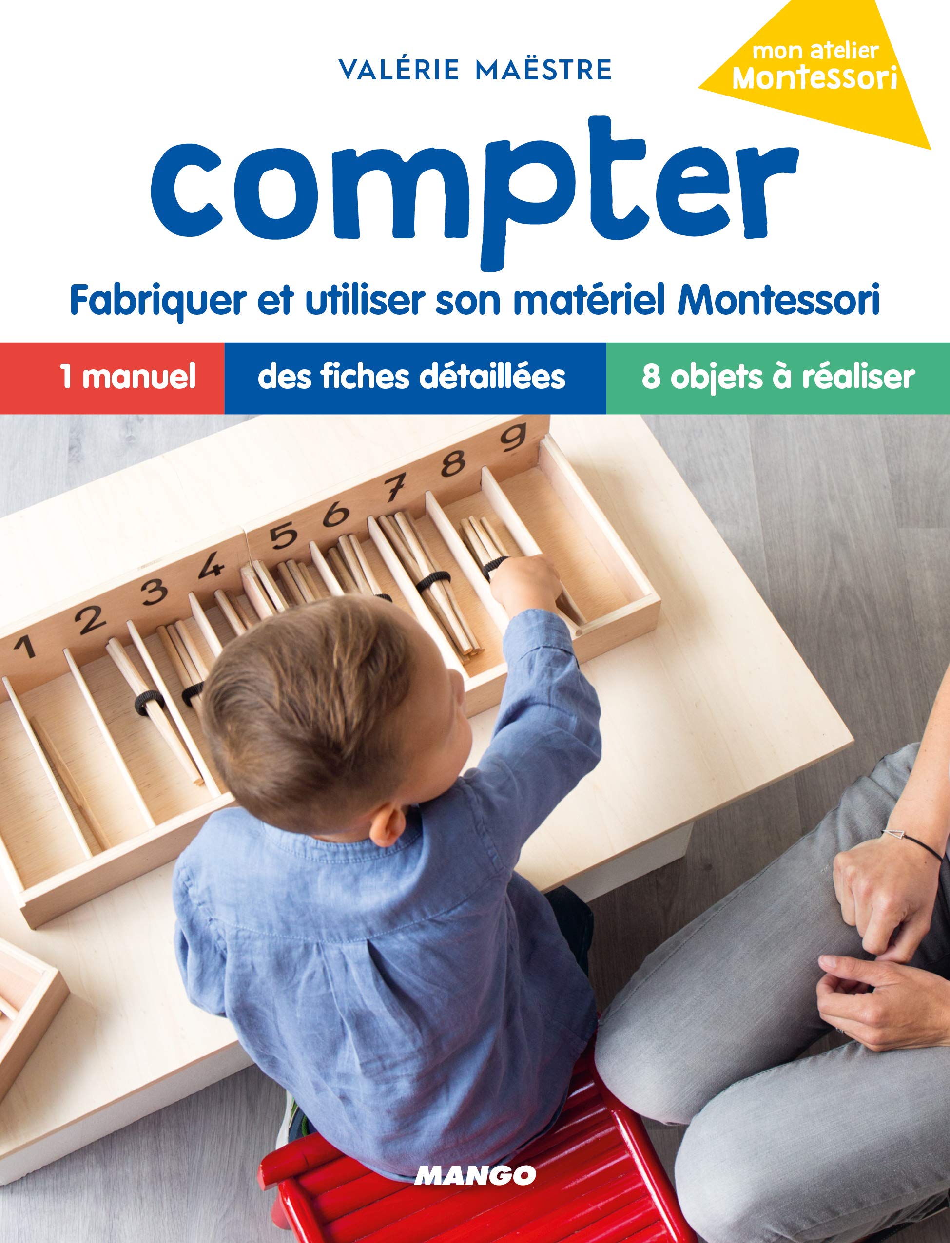 Compter: Fabriquer et utiliser son matériel Montessori Parents & Children