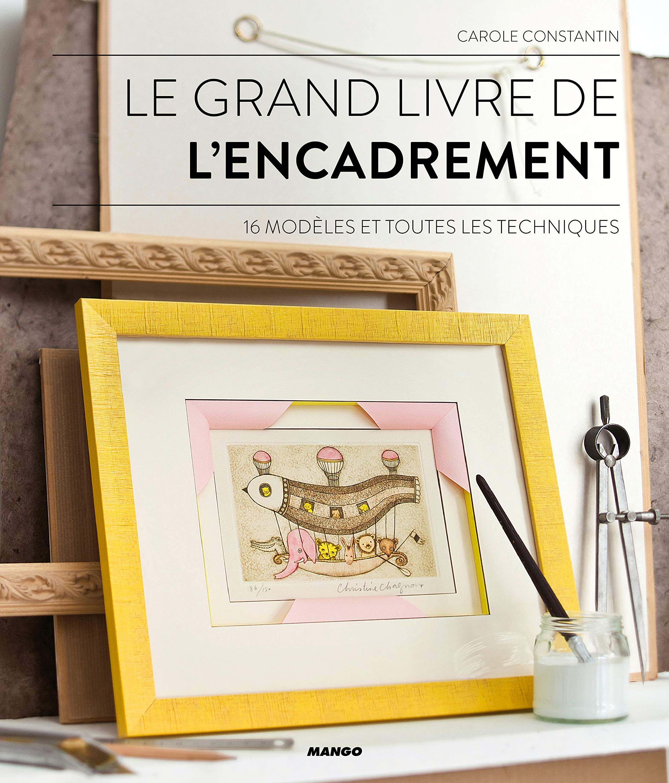 Le grand livre de l'encadrement book