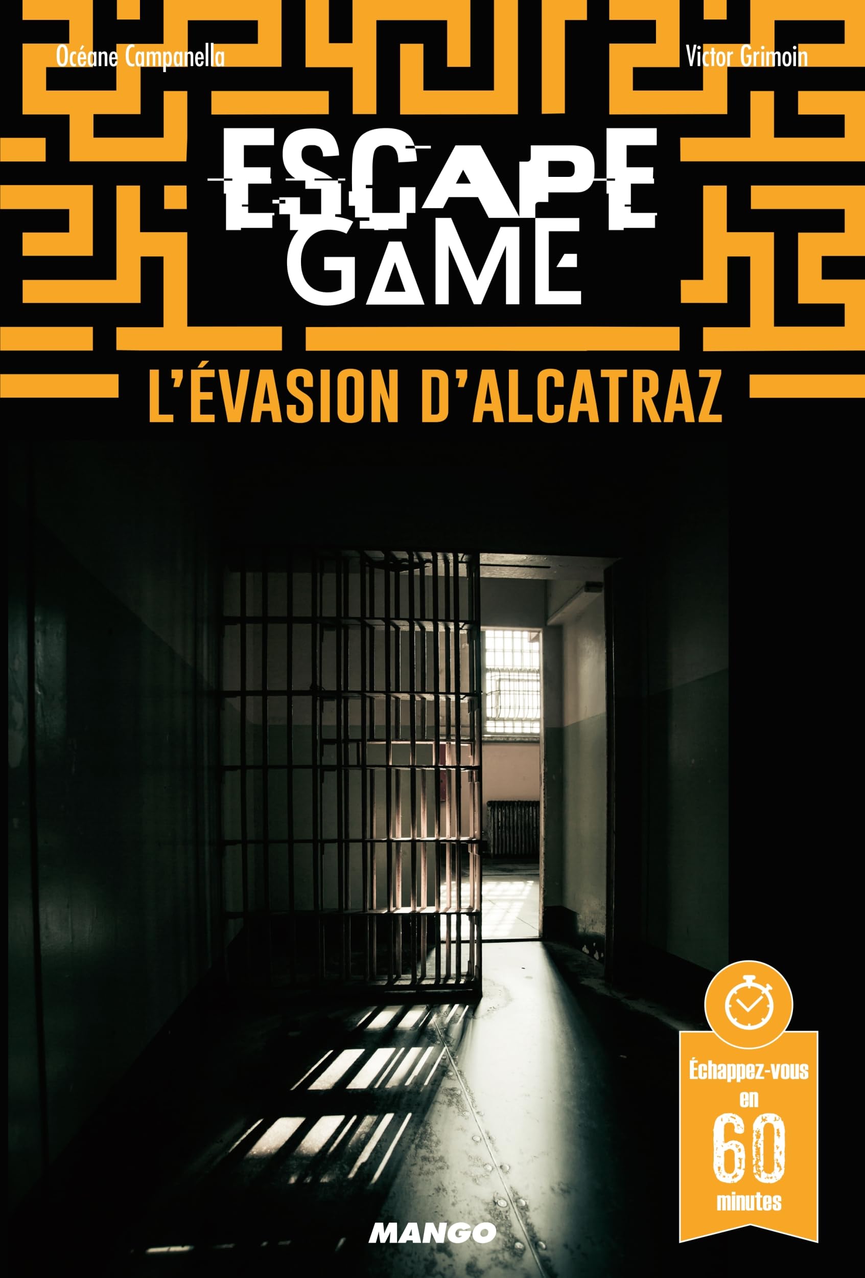 Escape game : L'évasion d'Alcatraz: Échappez-vous en 60 minutes ! book