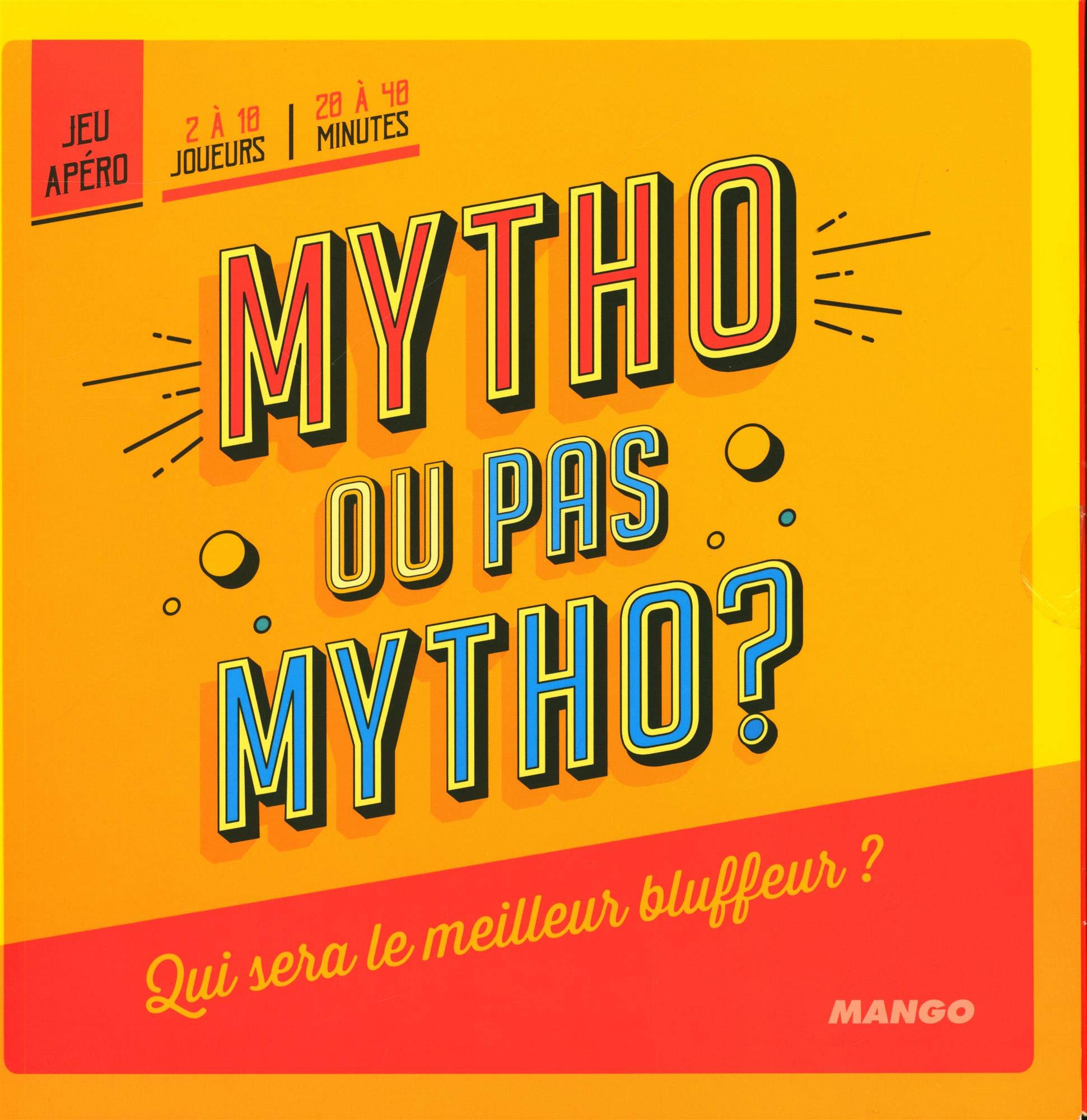Mytho ou pas mytho ?: Qui sera le meilleur bluffeur ? Leisure & Fun