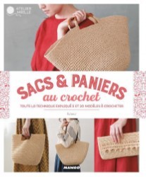 Sacs & paniers au crochet : toute la technique expliquée et 30 modèles à crocheter book