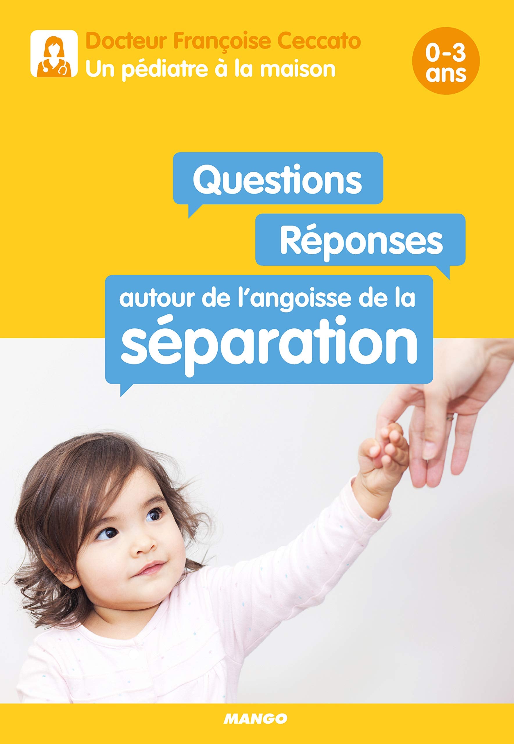 Questions / Réponses autour de l'angoisse de la séparation 0-3 ans book