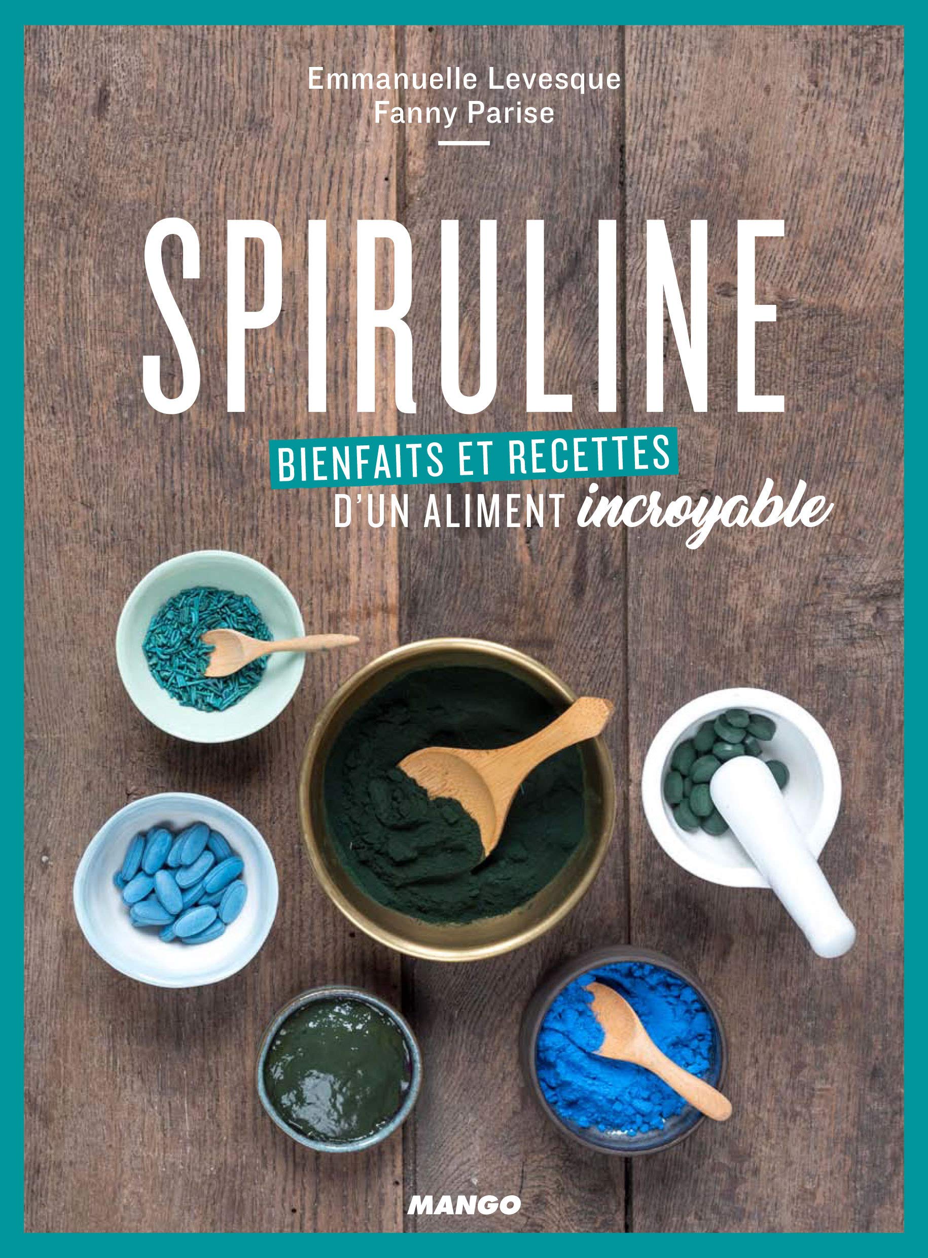 Spiruline: Bienfaits et recettes d'un aliment incroyable book