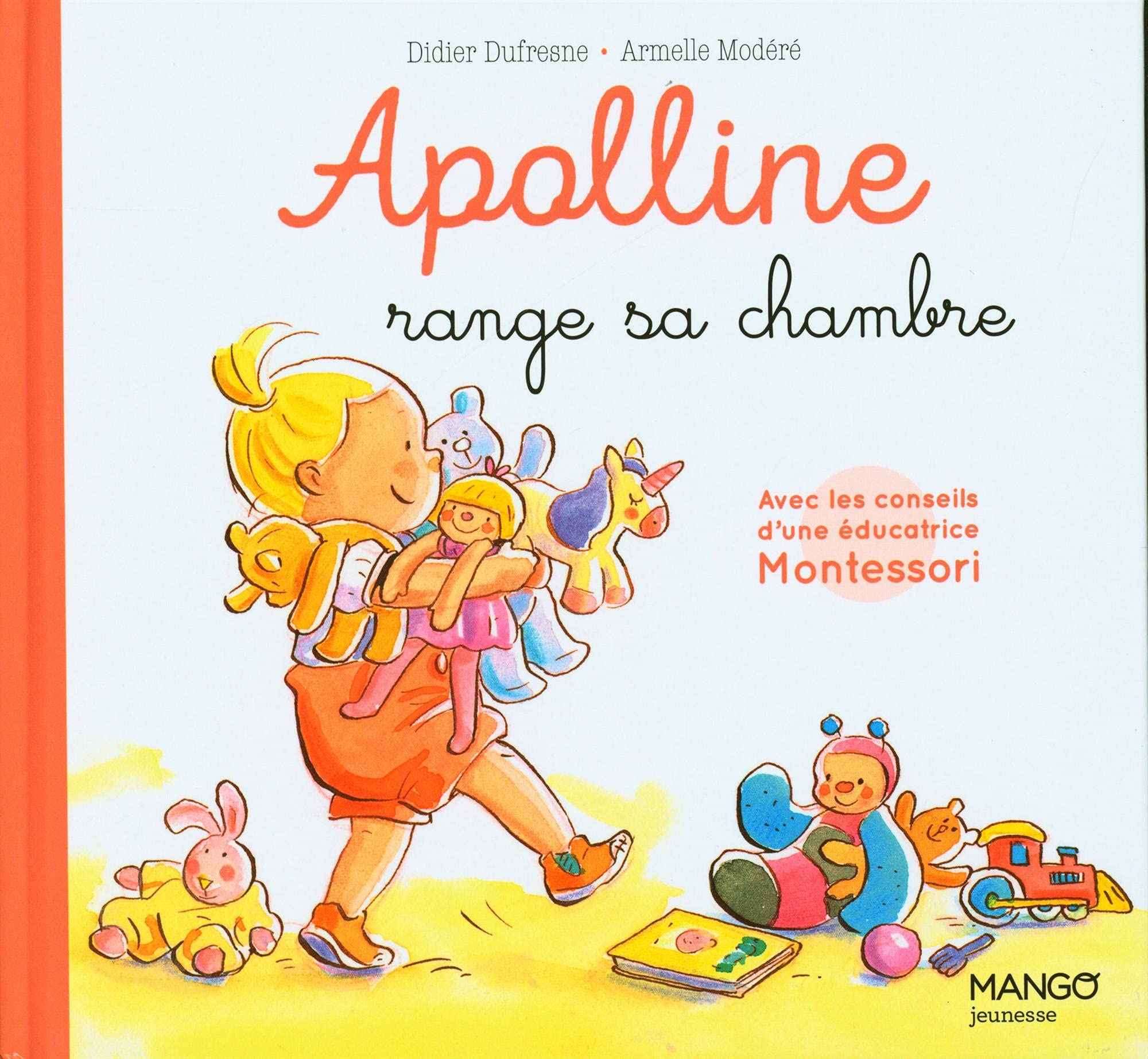 Apolline range sa chambre: Avec les conseils dune éducatrice Montessori Children's books