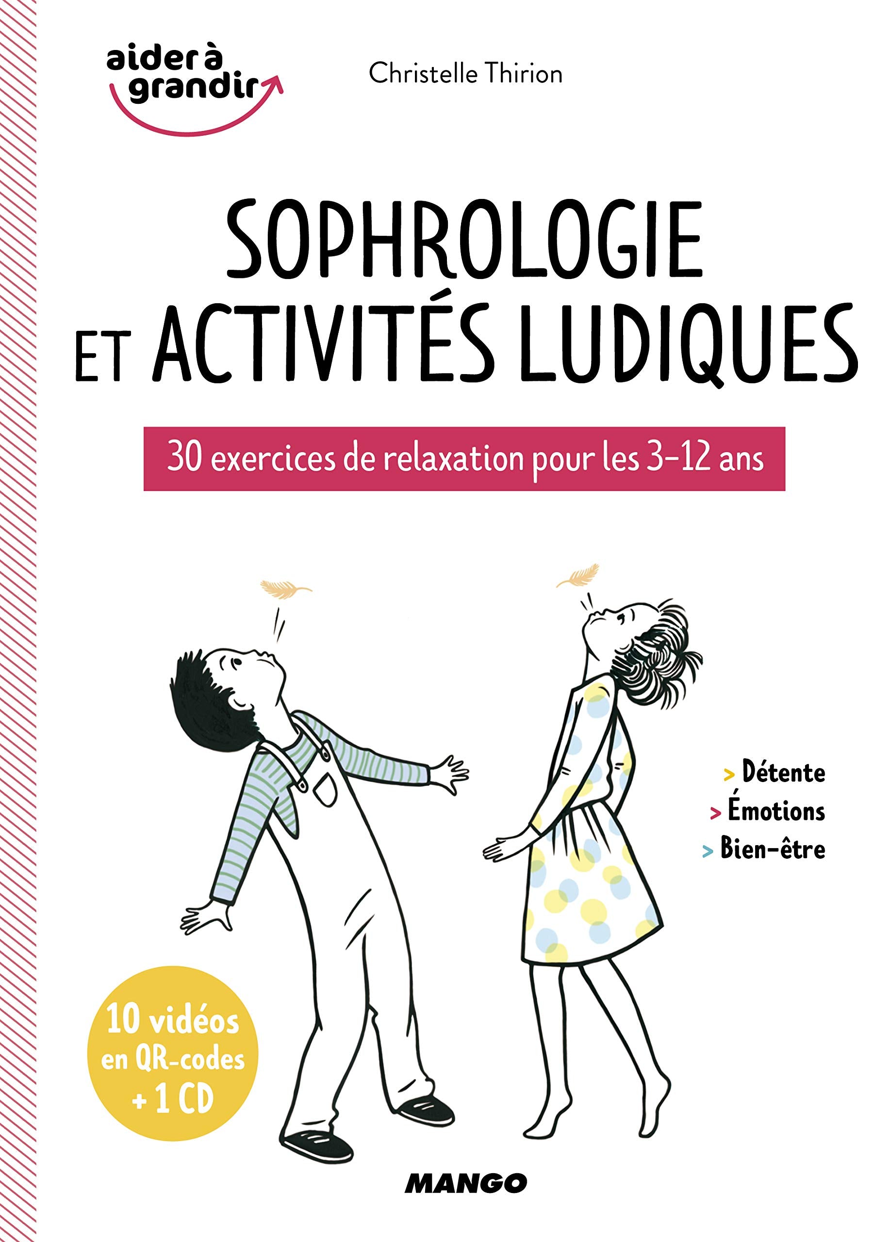 Sophrologie et activités ludiques: 30 exercices de relaxation pour les 3-12 ans Parents & Children