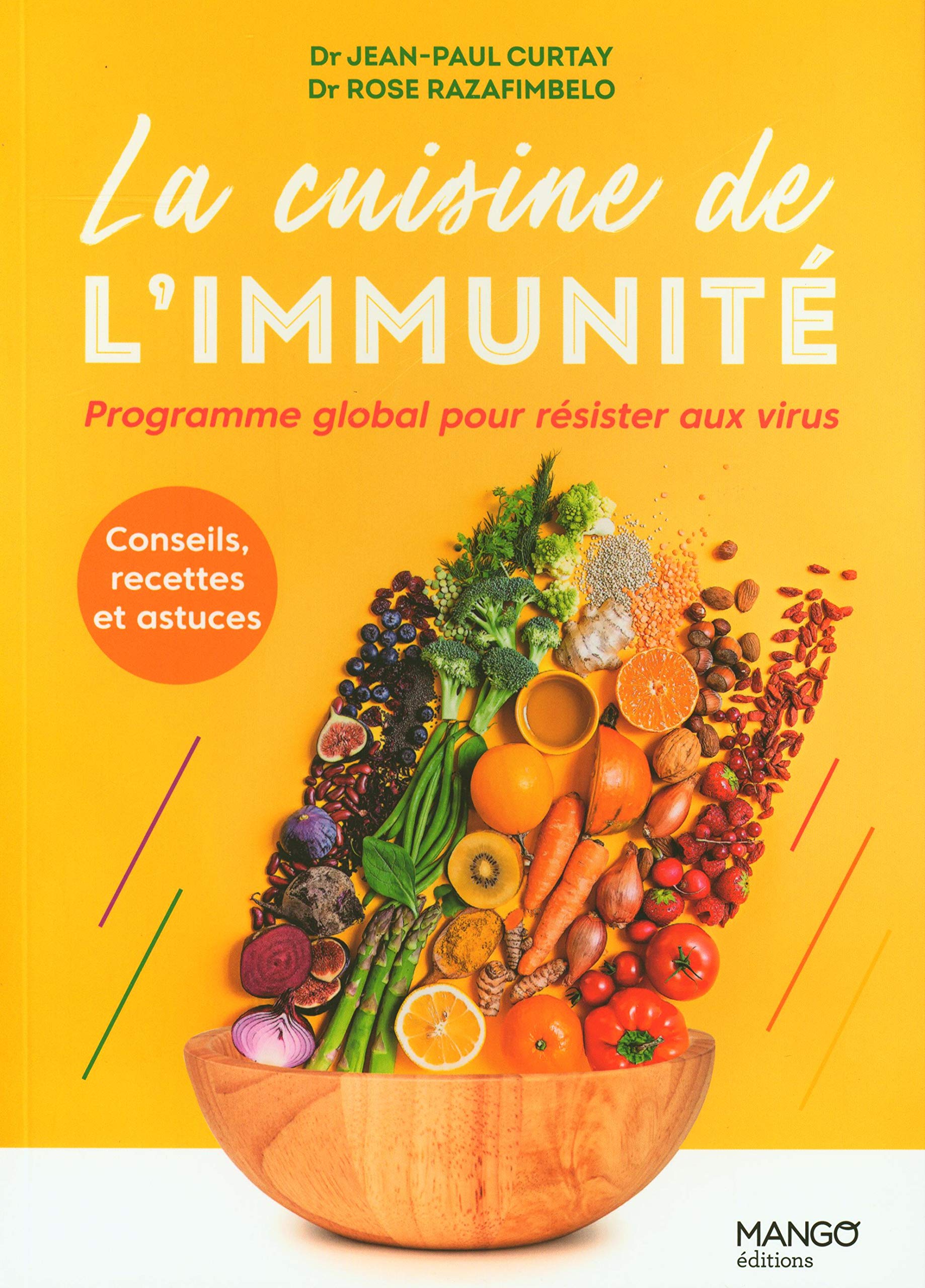 La cuisine de l'immunité: Programme global pour résister aux virus Leisure, Home & Garden