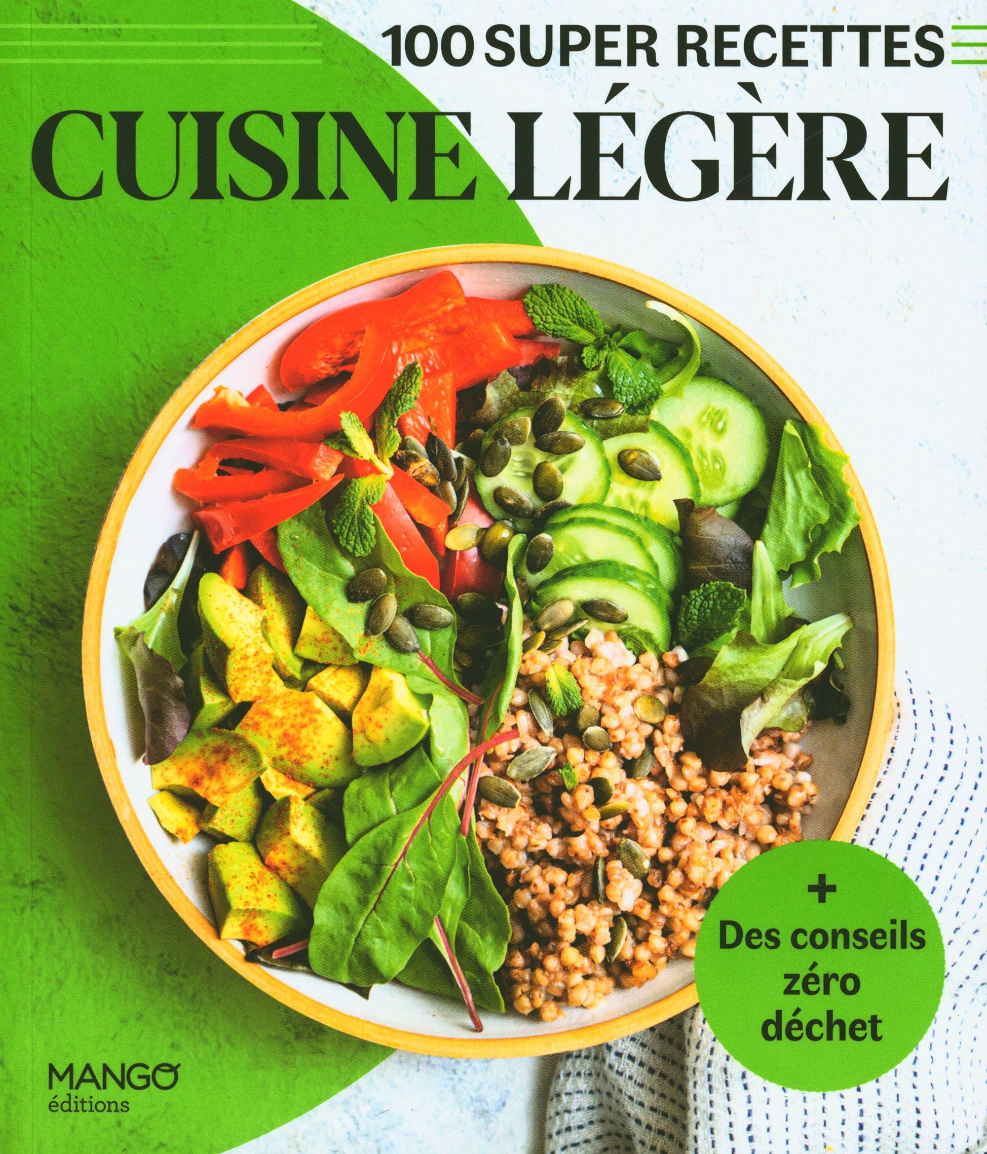 Cuisine légère: Facile, rapide, bon ! book