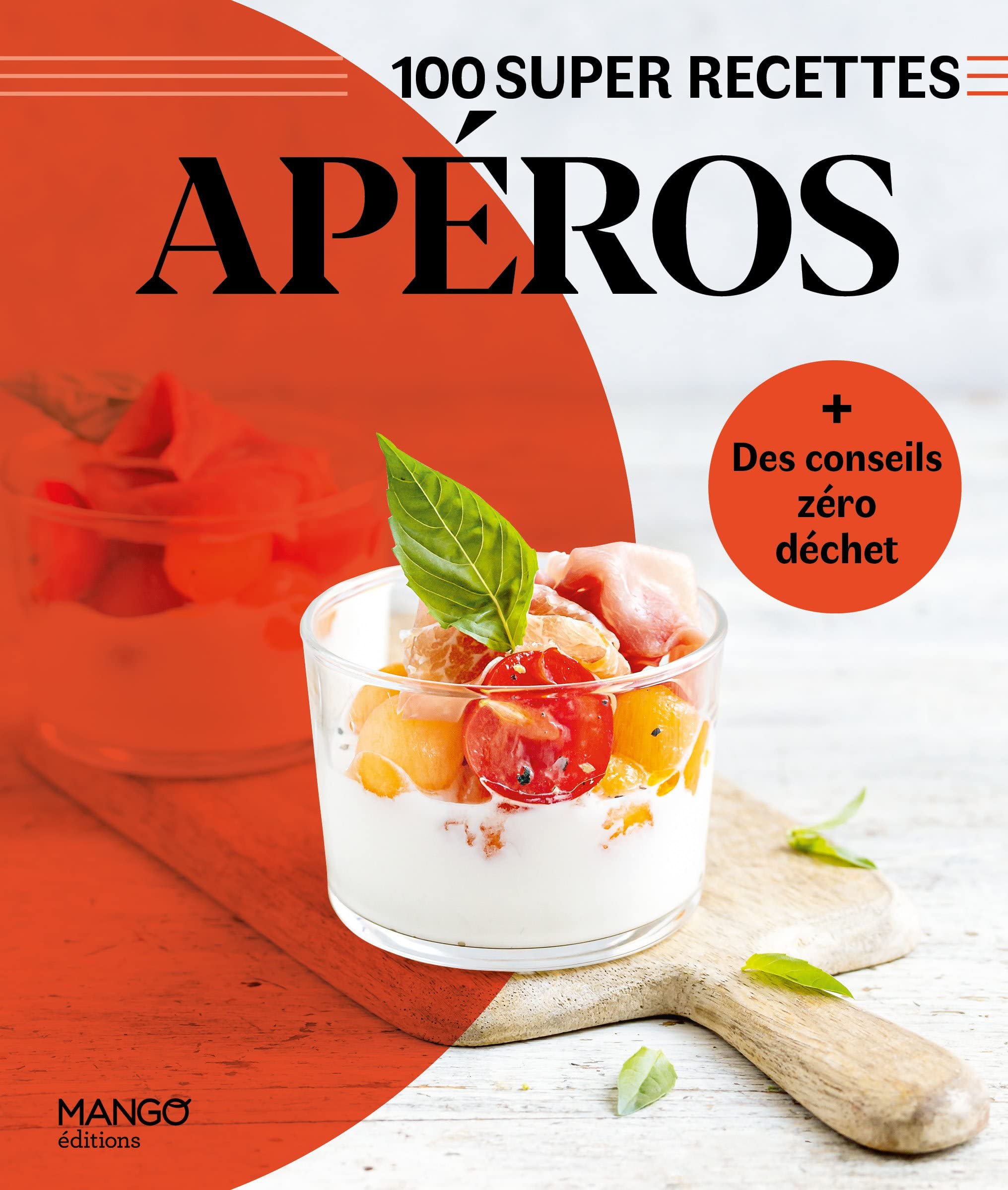Apéros: Facile, rapide, bon ! book