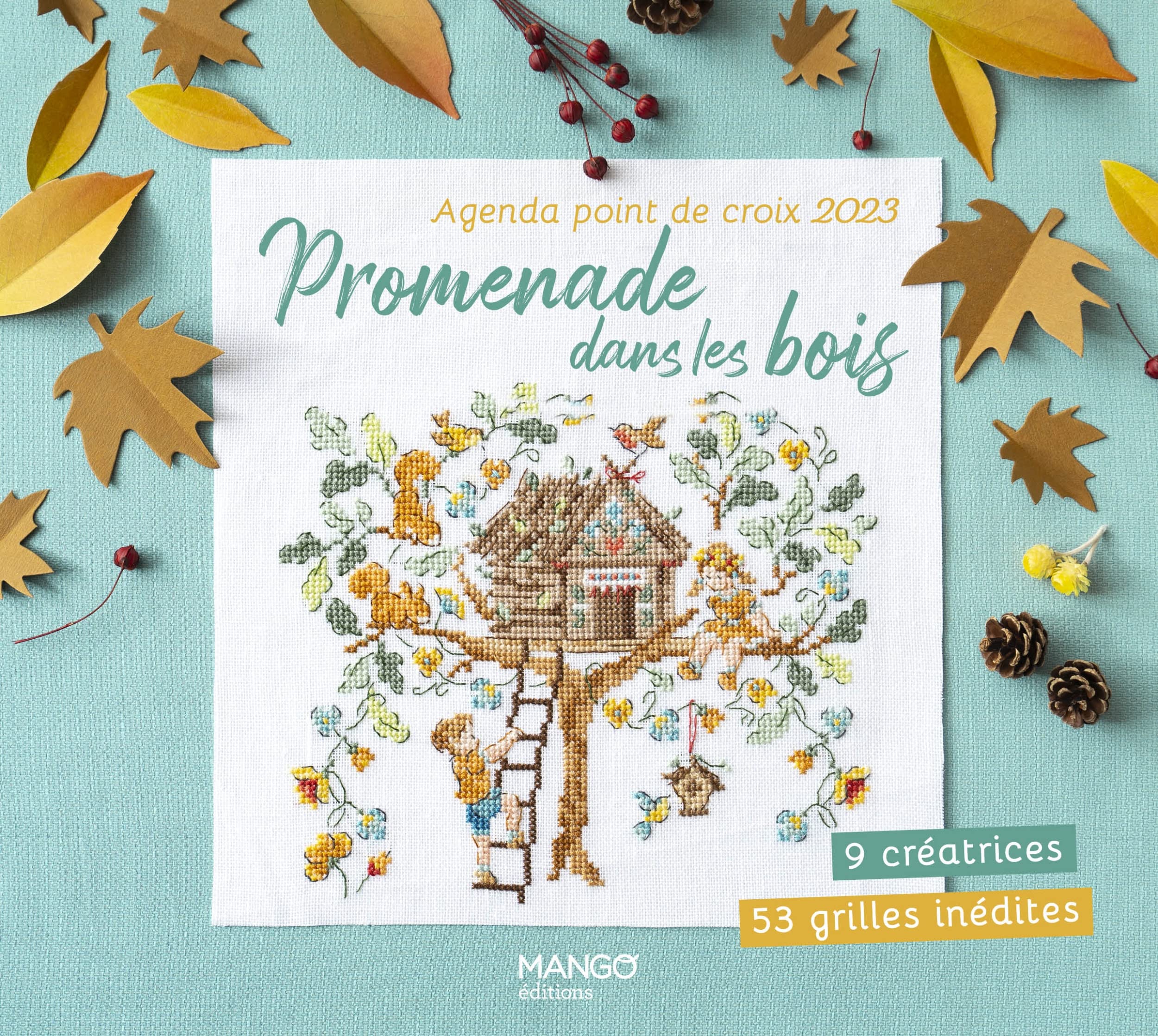 Agenda point de croix 2023 : Promenade dans les bois: 9 créatrices - 53 grilles inédites Hobbies & Crafts
