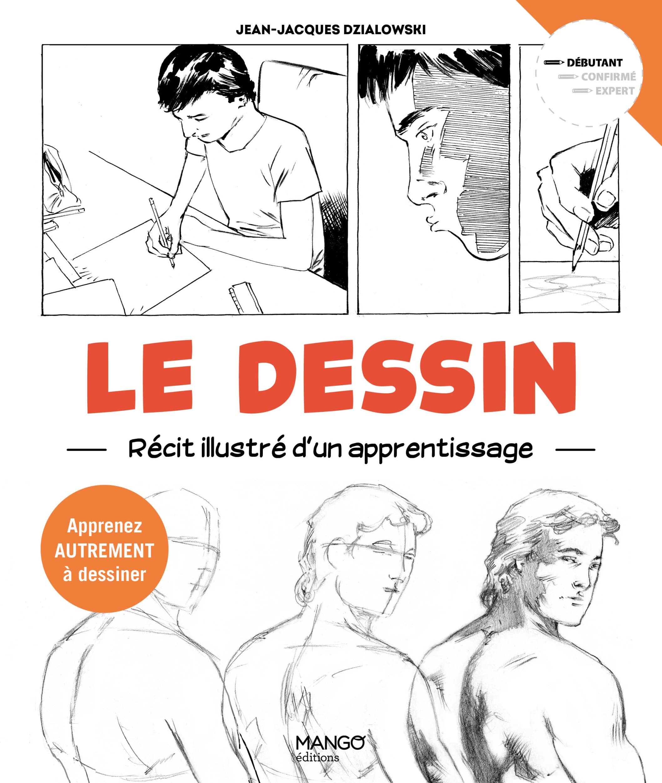 Le dessin Récit illustré d'un apprentissage: Apprenez autrement à dessiner book