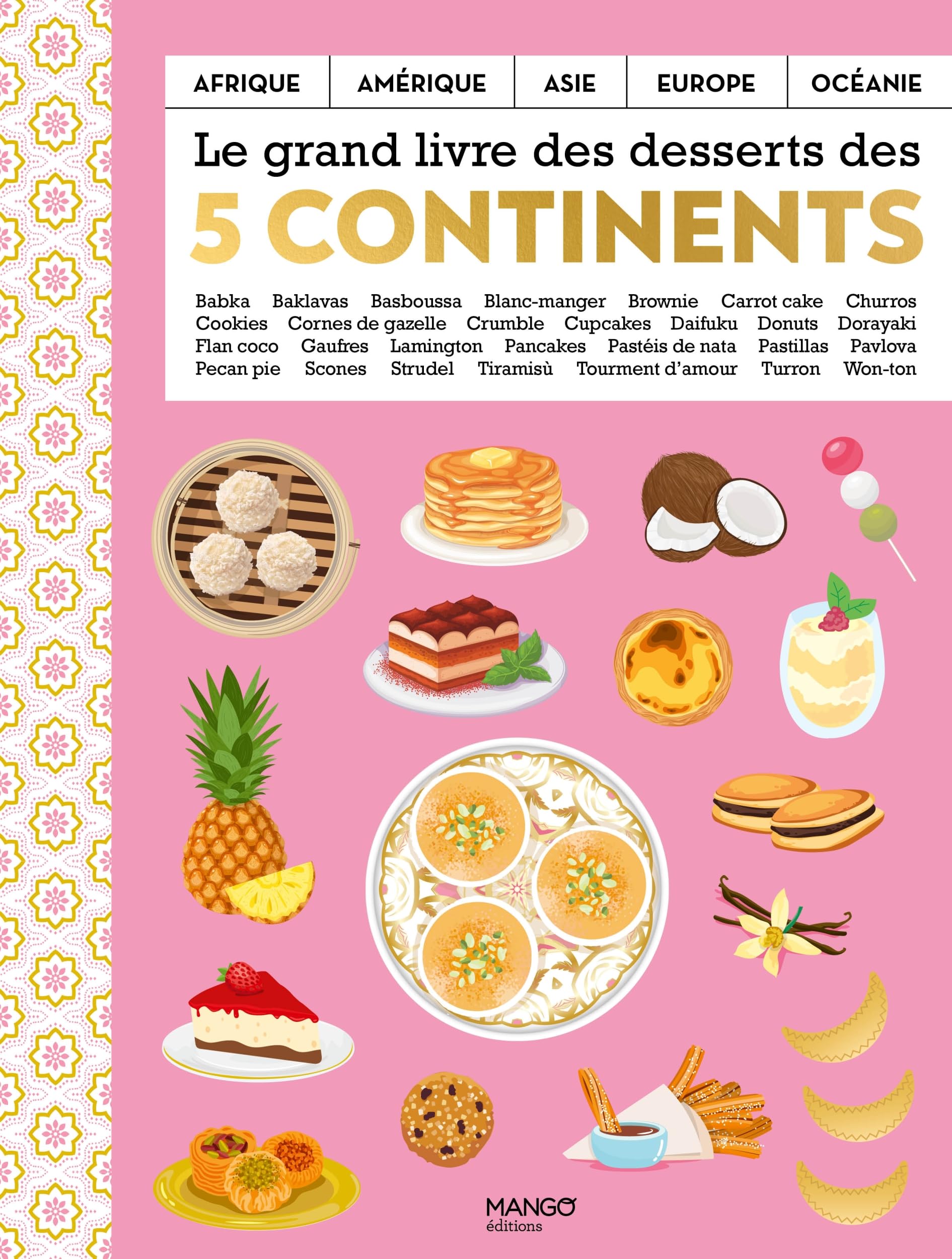 Le grand livre des desserts des cinq continents book
