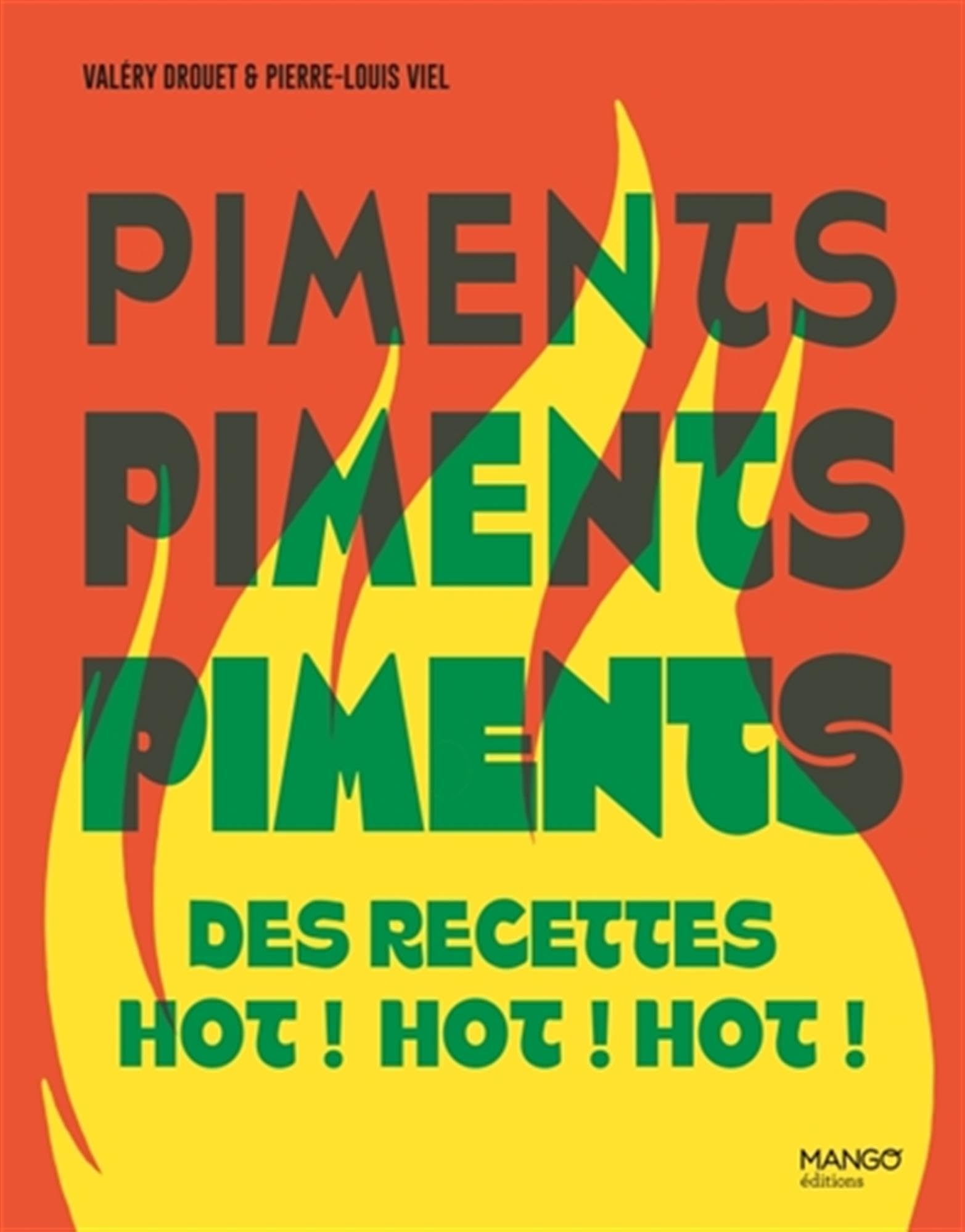 Piments: Des recettes hot ! hot ! hot ! book