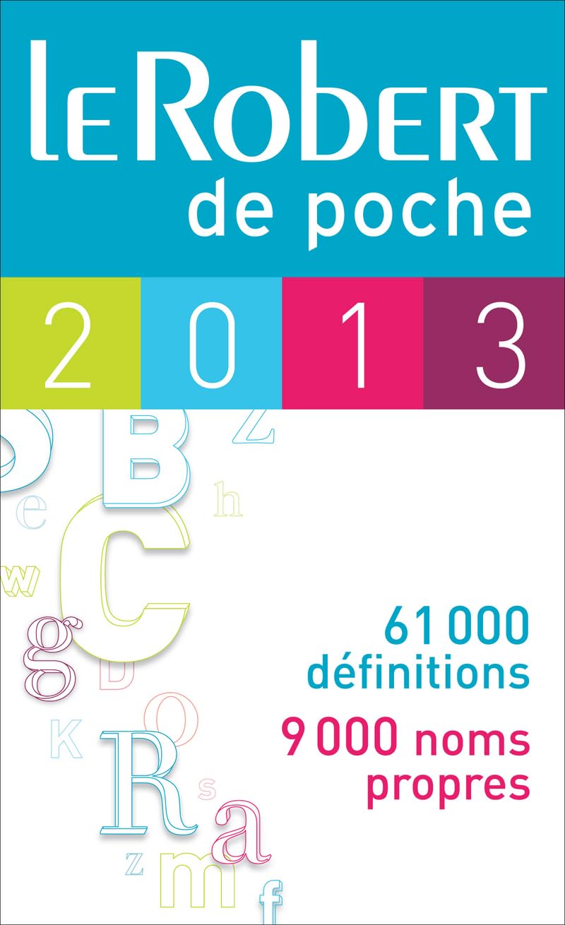 Le Robert de poche 2013: 61000 définitions. 9000 noms propres Foreign Languages ​​& Dictionaries