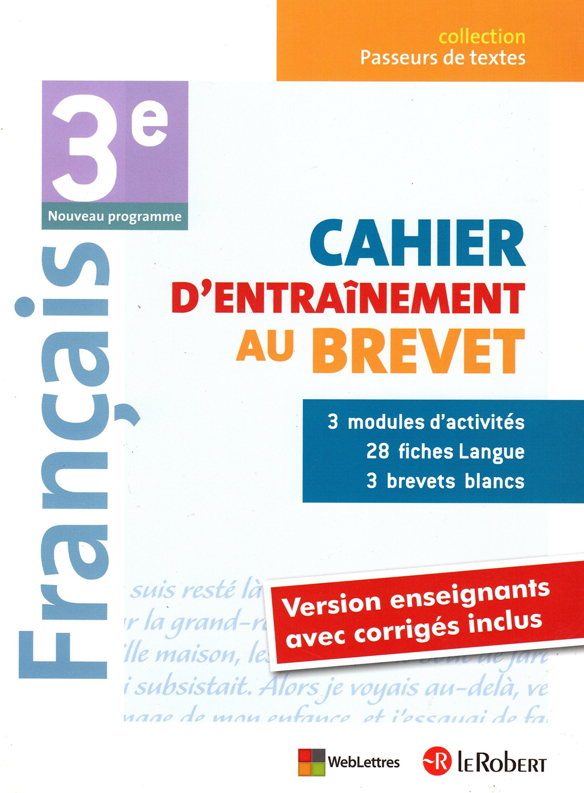 Français 3e Cahier d'entraînement au Brevet - VERSION ENSEIGNANTS AVEC CORRIGÉS INCLUS book