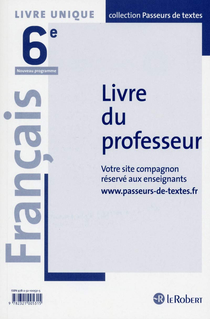 Français 6ème Professeur - Passeurs de textes (Cycle 3) -2016: Livre du professeur Education & Training