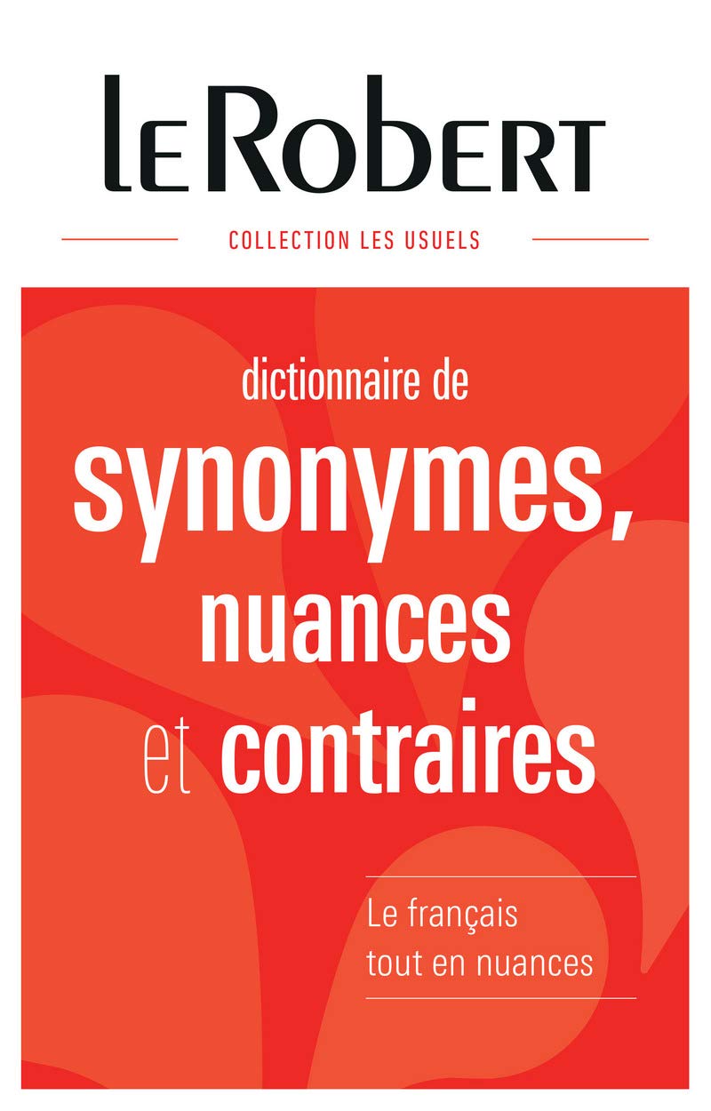 Dictionnaire des synonymes, nuances et contraires - Grand format: Relié book