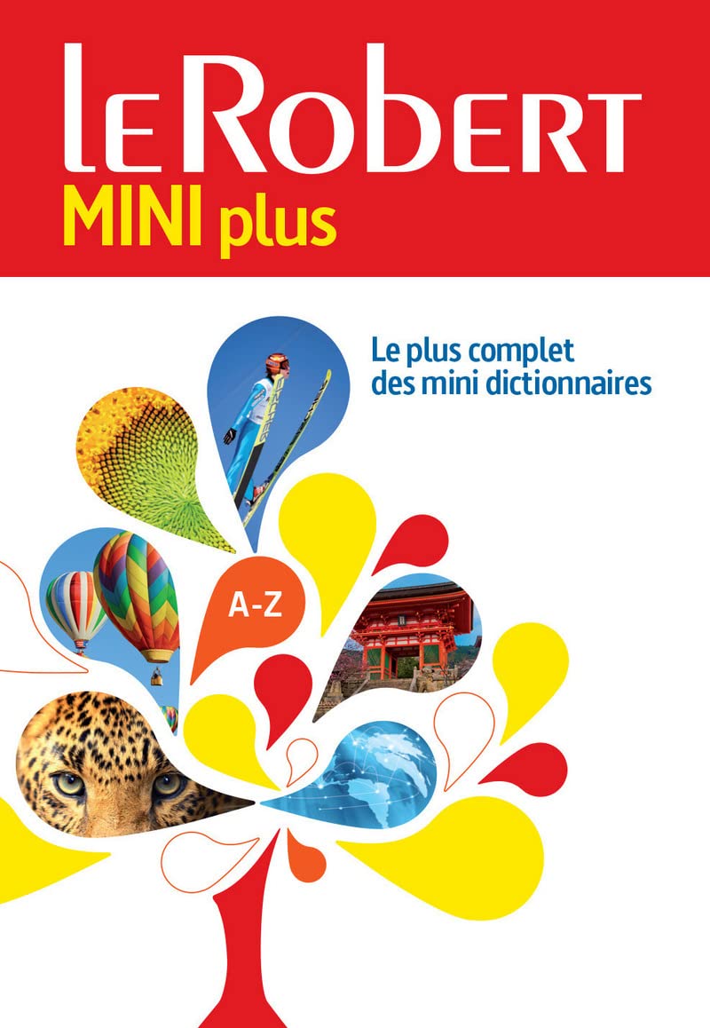 Le Robert Mini + 2017 Dictionnaire Langue De Francais: Le plus complet des mini dictionnaires Foreign Languages ​​& Dictionaries