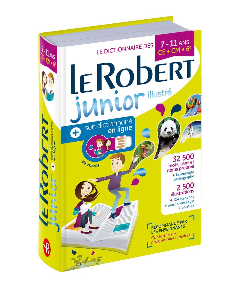 Le Robert Junior Illustré & son dictionnaire en ligne: Illustrated French Monolingual Dictionary for Junior School General education