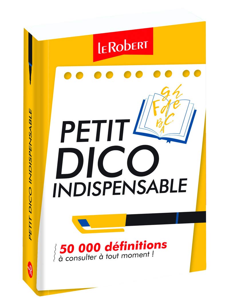 Petit Dico Indispensable : New Edition 2017: 40000 Definitions Indispensables (Les Dictionnaires Thematiques) General education