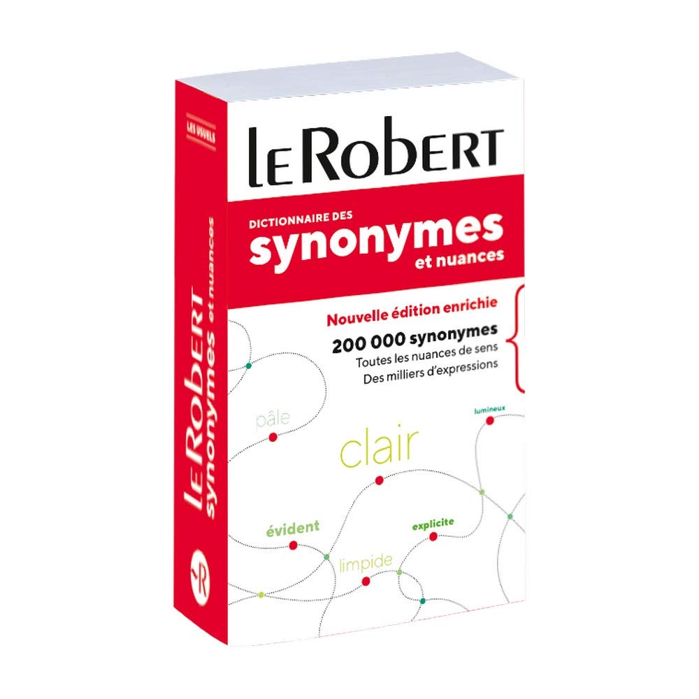 Le Robeert Dictionnaire de Synonymes et Nuances: Paperback edition (References Langue Francaise) General education