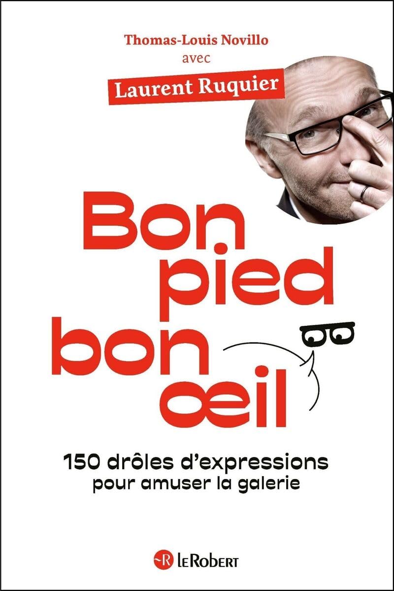 Bon pied bon oeil - 150 drôles d'expressions pour amuser la galerie book