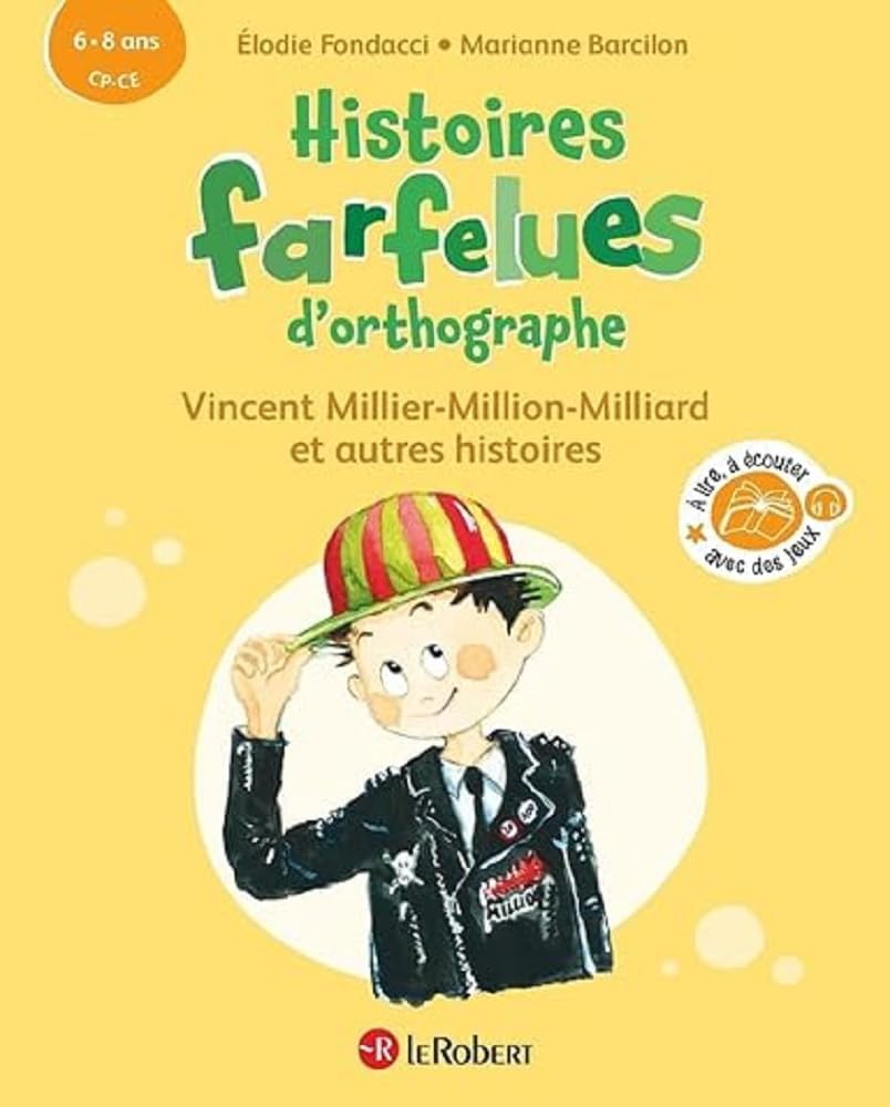 Vincent Millier-Million-Milliard et autres histoires - Histoires farfelues d'orthographe - 6/8 ans - CP/CE - Cycle 2 book