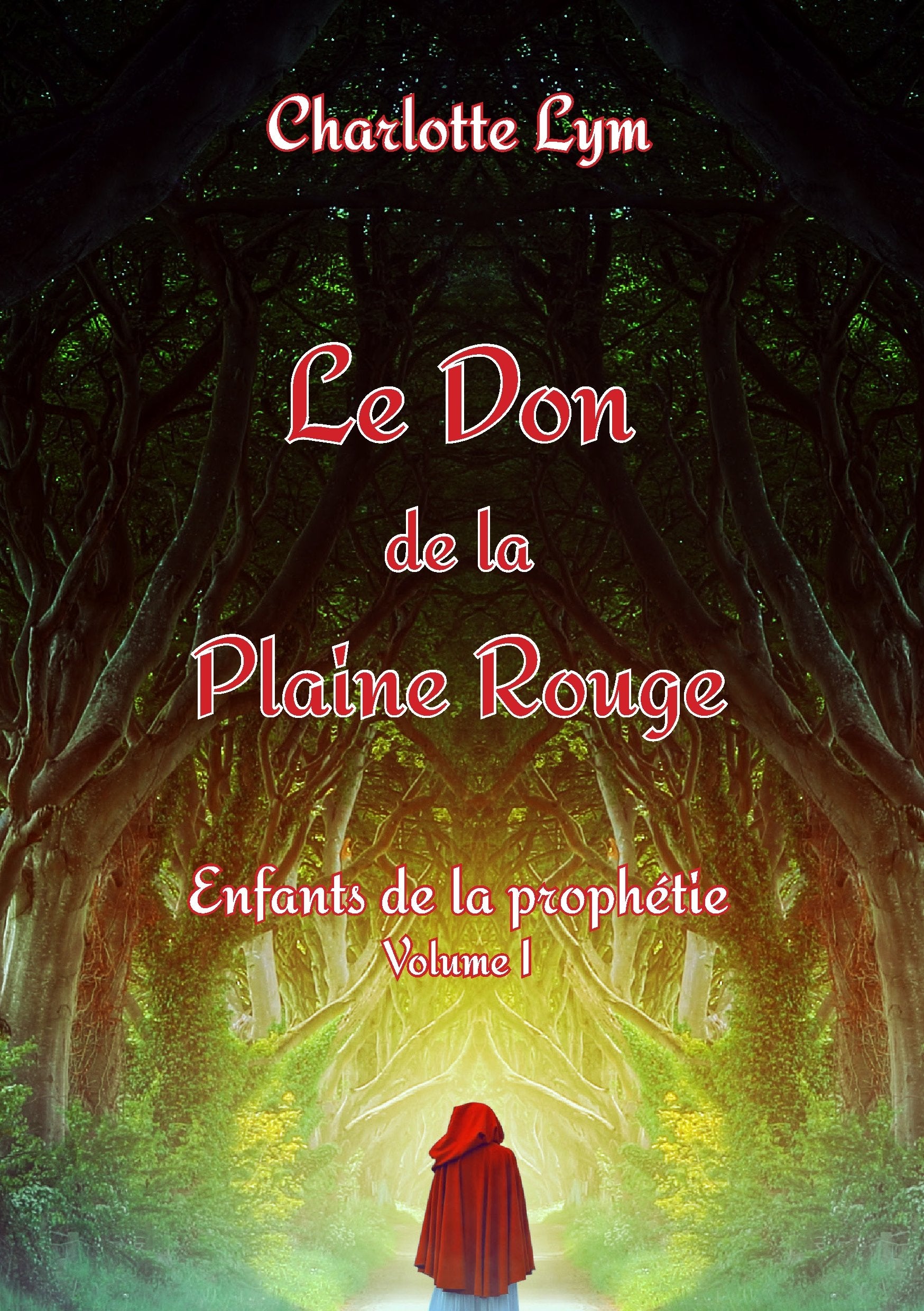 Le Don de la Plaine Rouge: Volume 1 : Enfants de la prophétie book