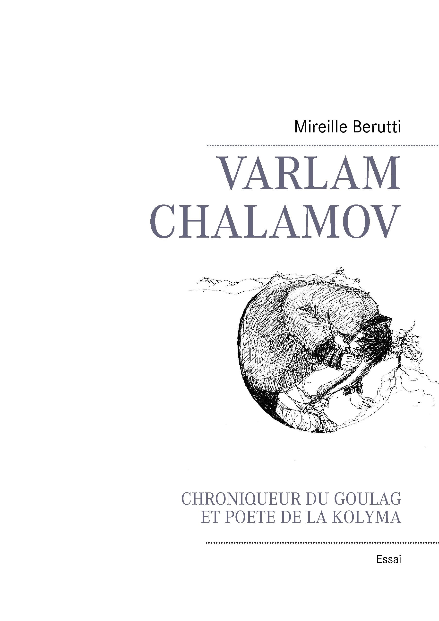 Varlam Chalamov: Chroniqueur du Goulag et poète de la Kolyma book