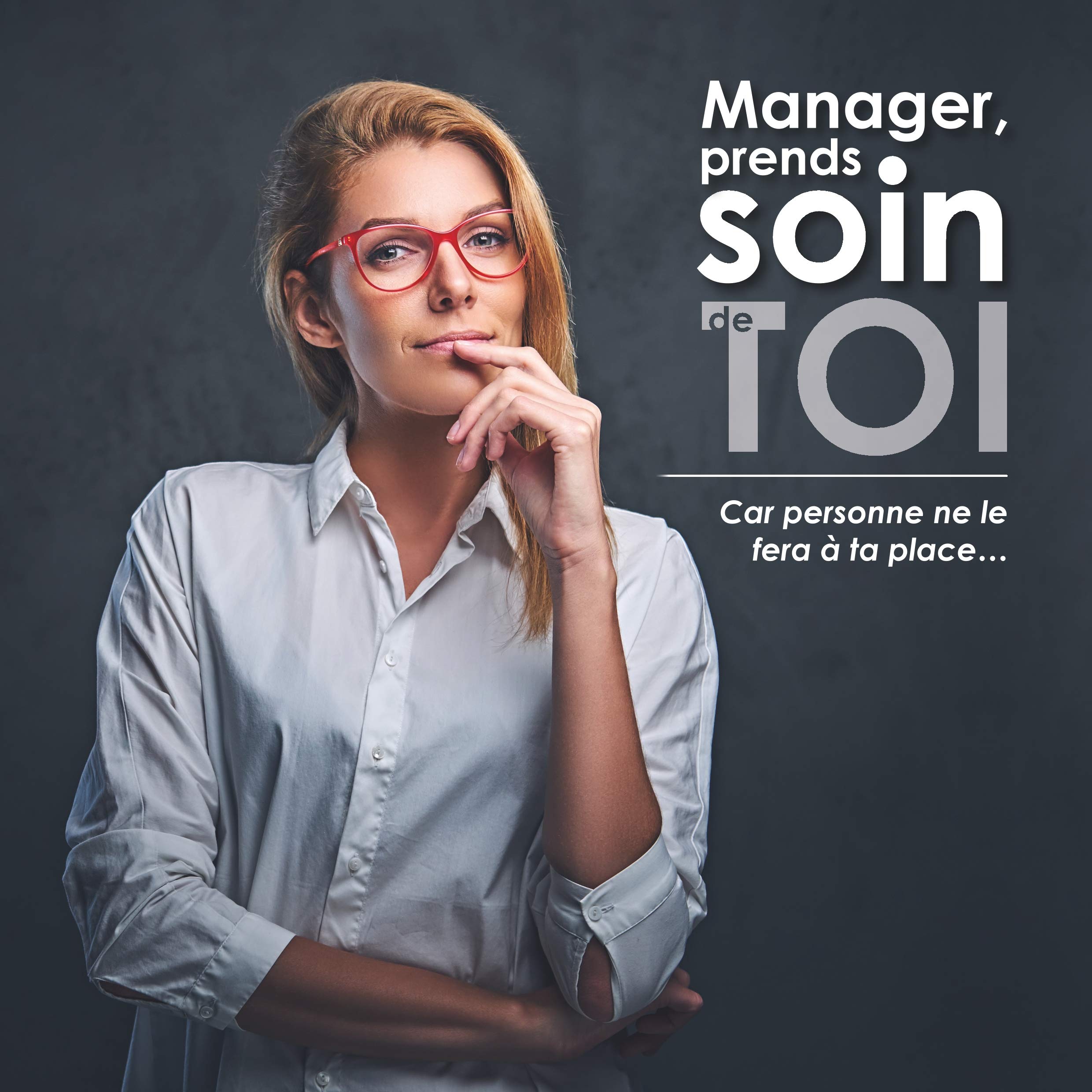 Manager prends soin de toi: Car personne ne le fera à ta place... book