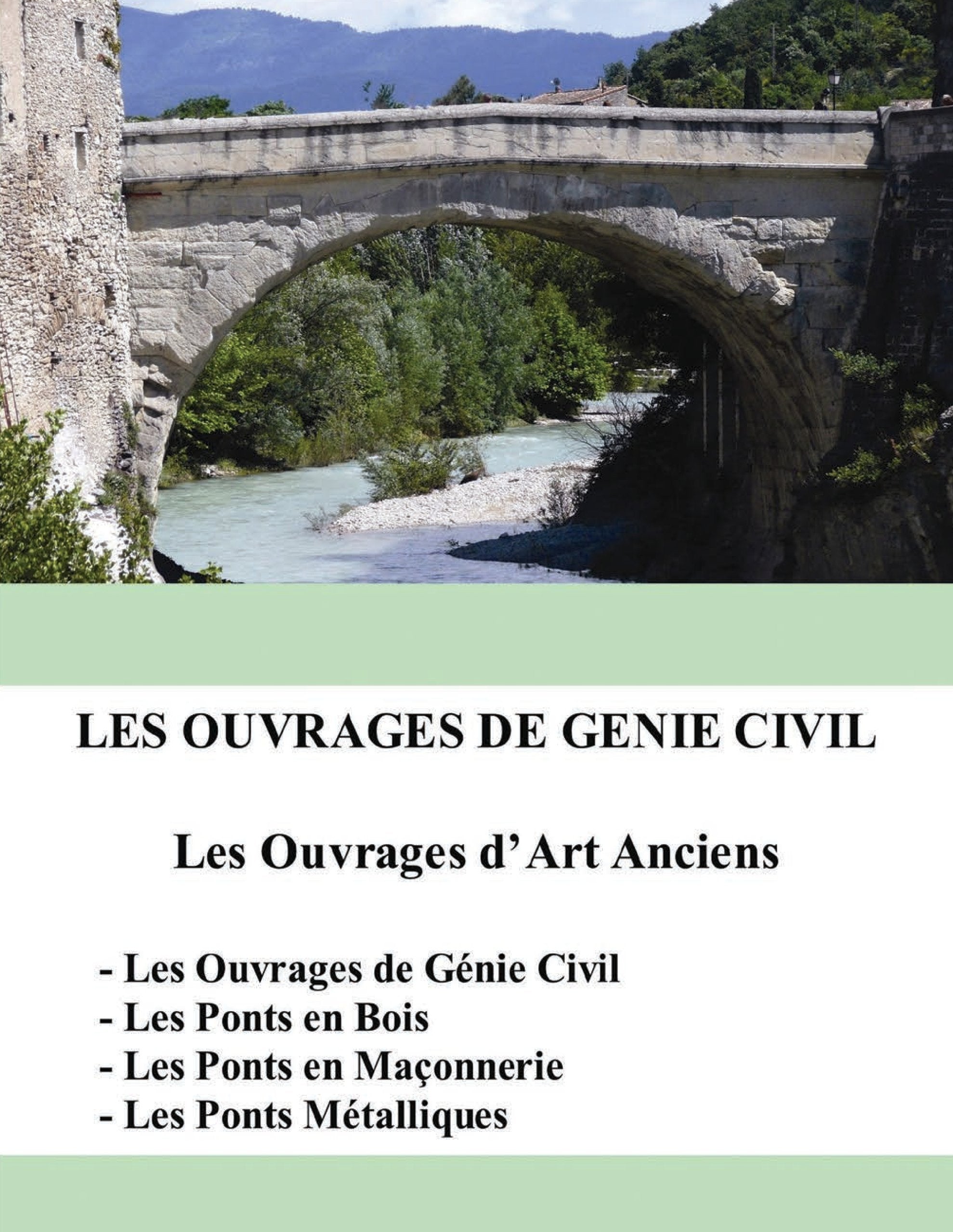 Les ouvrages de génie civil: Les Ouvrages d'Art Anciens book